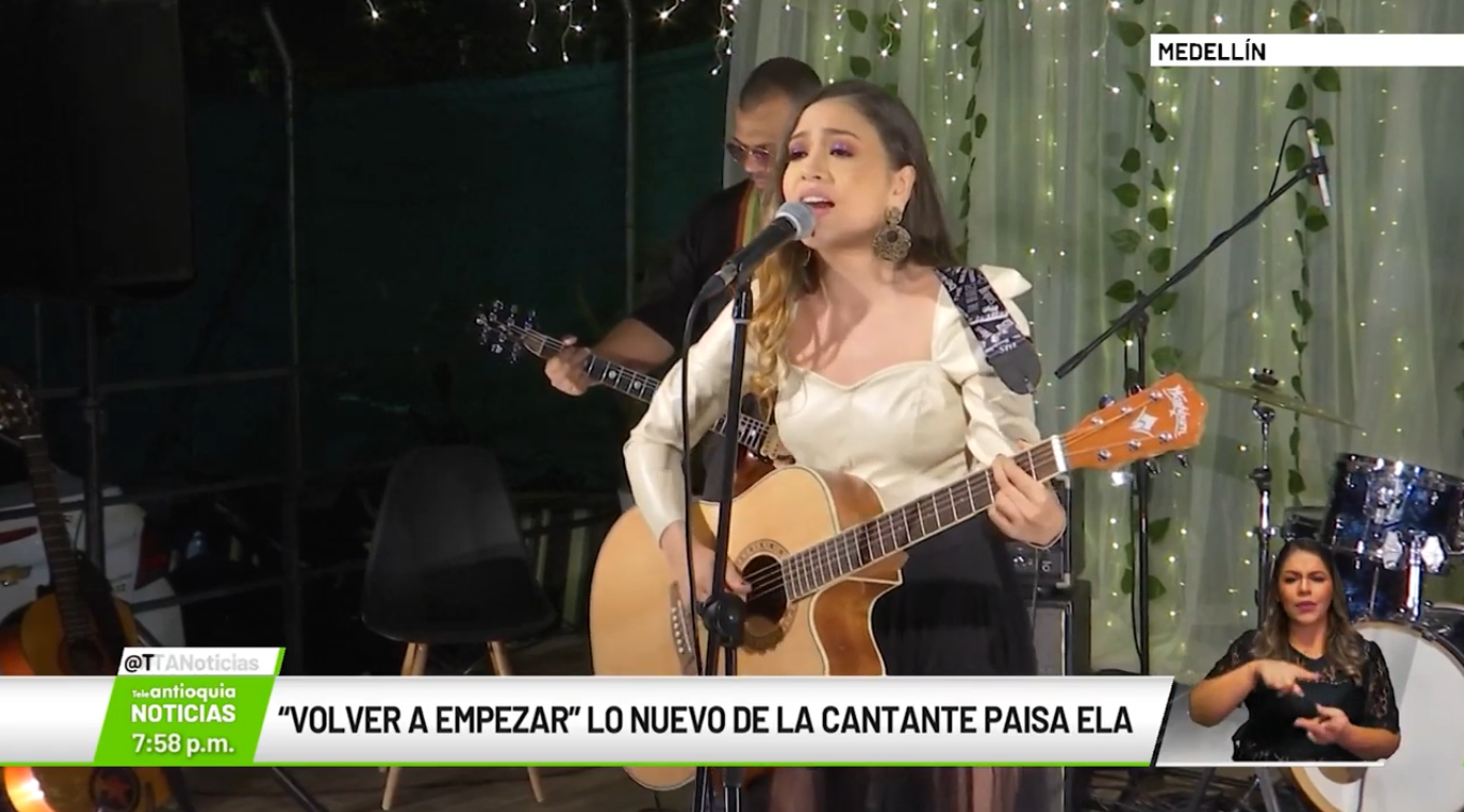 “Volver a empezar” lo nuevo de la cantante paisa Ela