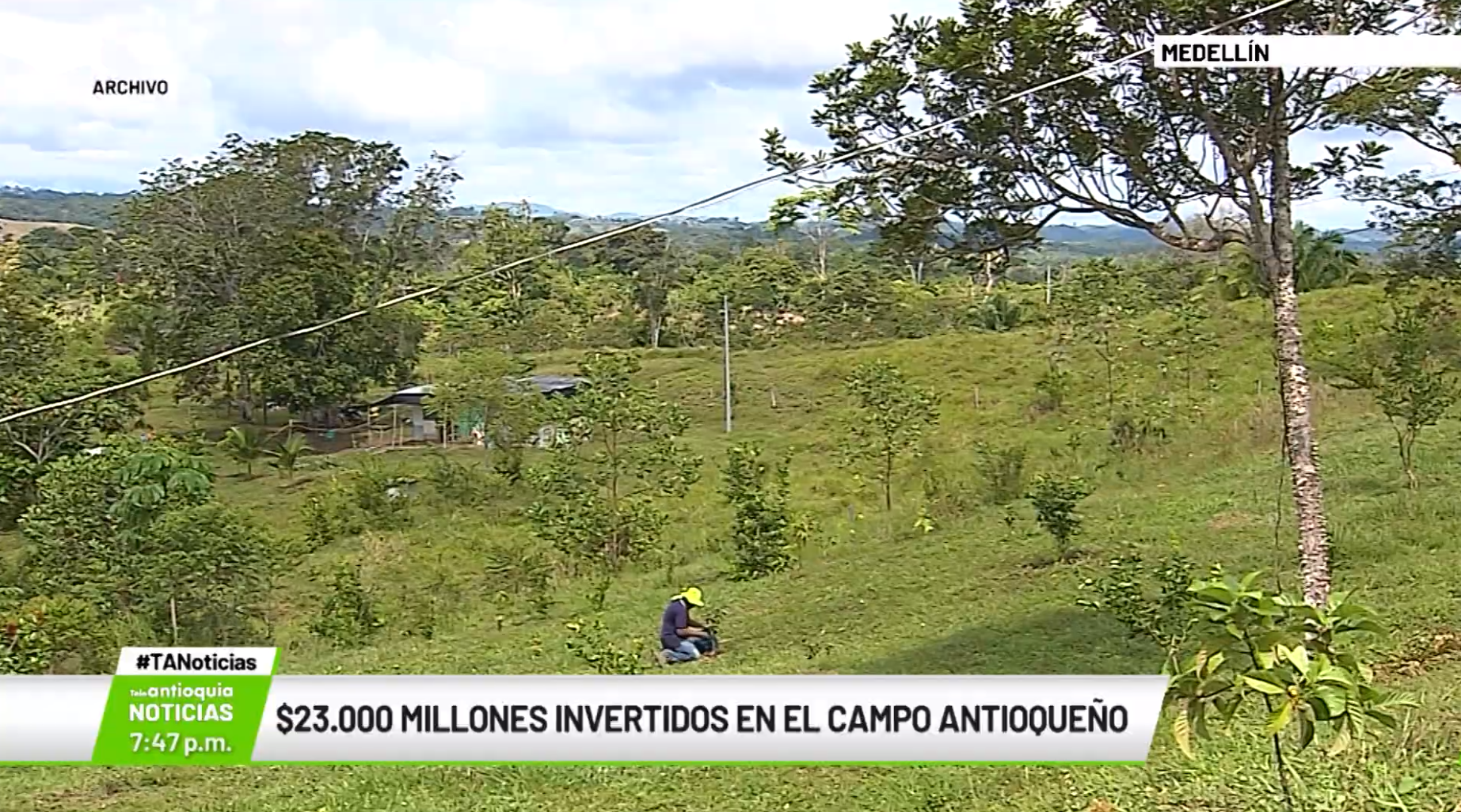 $23.000 millones invertidos en el campo antioqueño