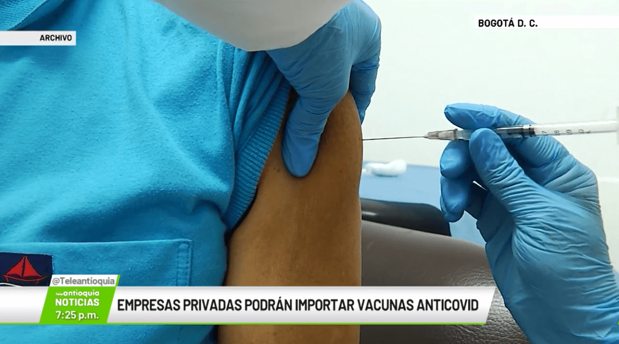 Empresas privadas podrán importar vacunas anticovid