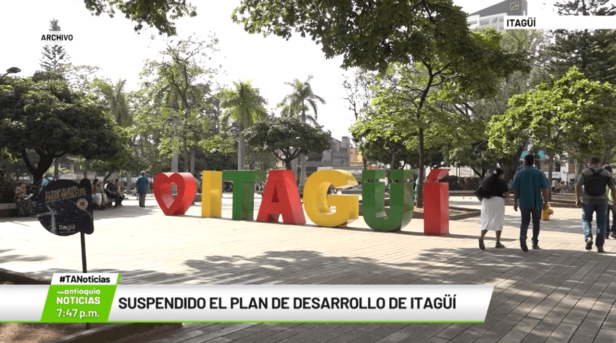Suspendido el Plan de Desarrollo de Itagüí