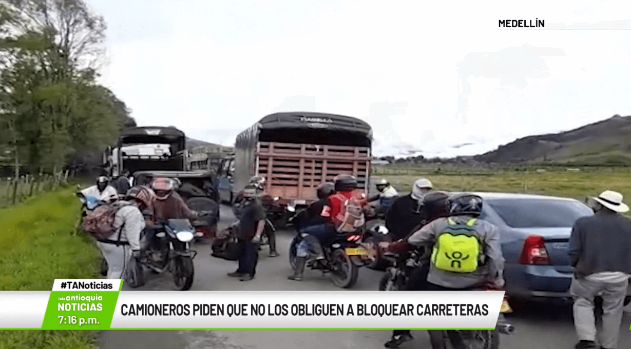 Camioneros piden que no los obliguen a bloquear carreteras