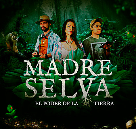 Madre Selva El Poder de la Tierra