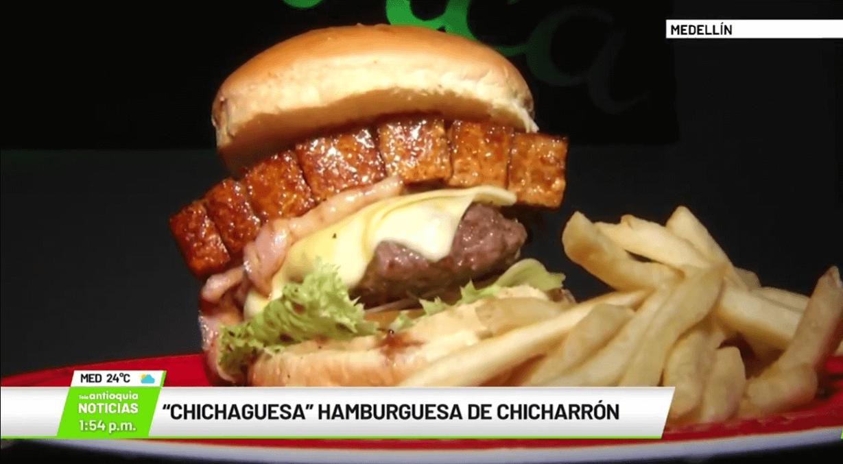 «Chichaguesa» hamburguesa de chicharrón