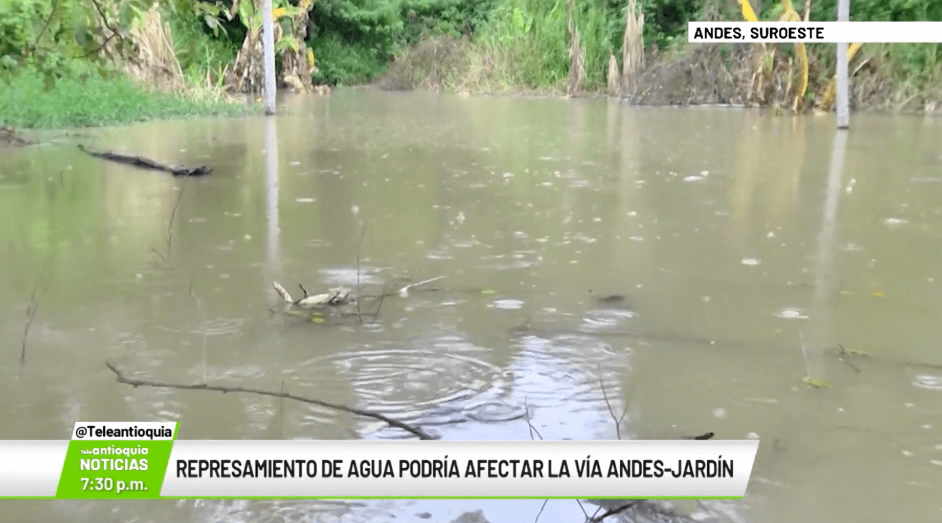 Represamiento de agua podría afectar la vía Andes-Jardín