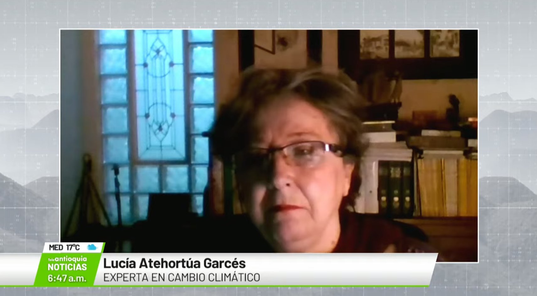 Entrevista con Lucía Atehortúa Garcés, experta en cambio climático