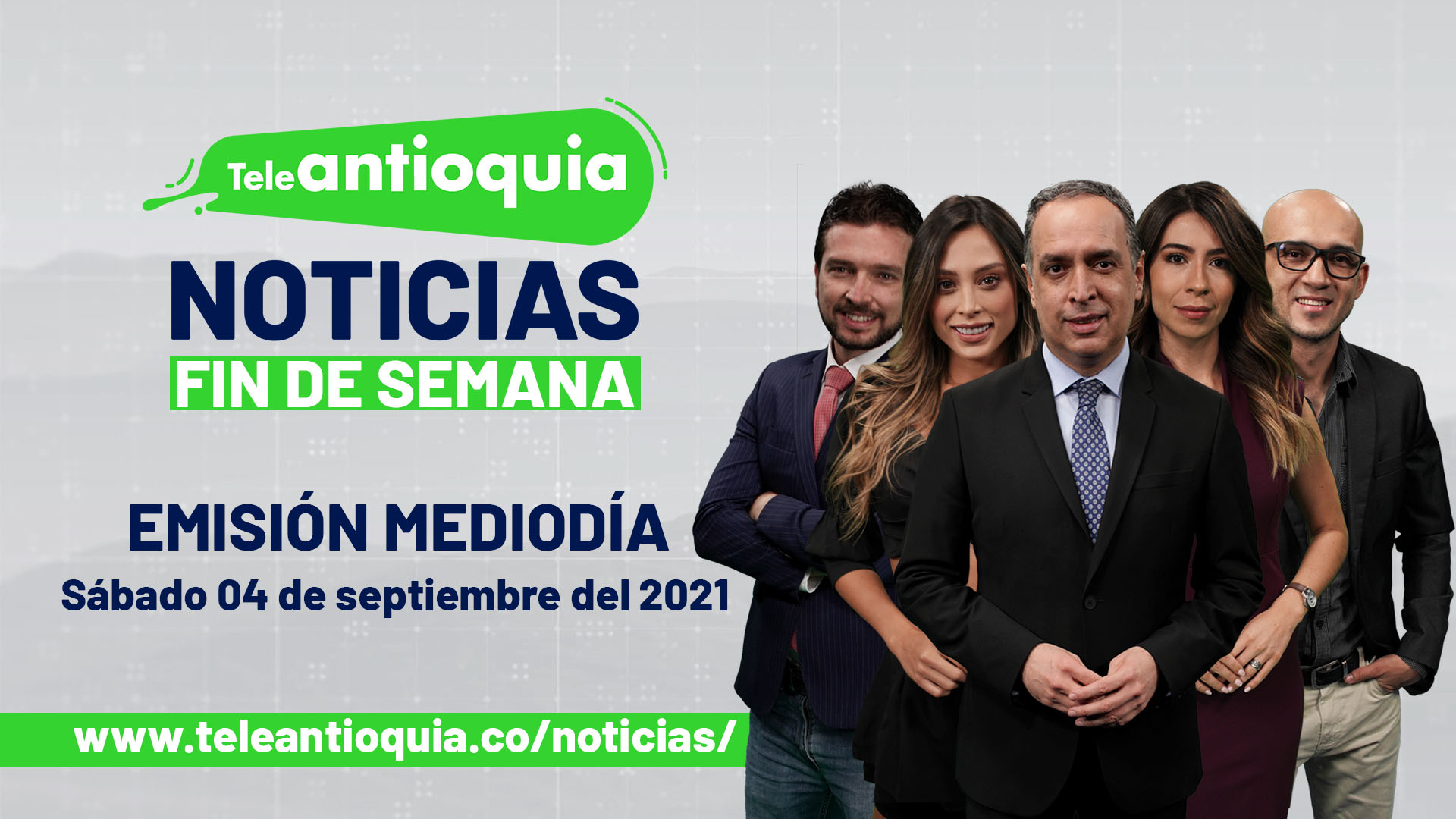 Teleantioquia Noticias – sábado 04 de septiembre de 2021 mediodía