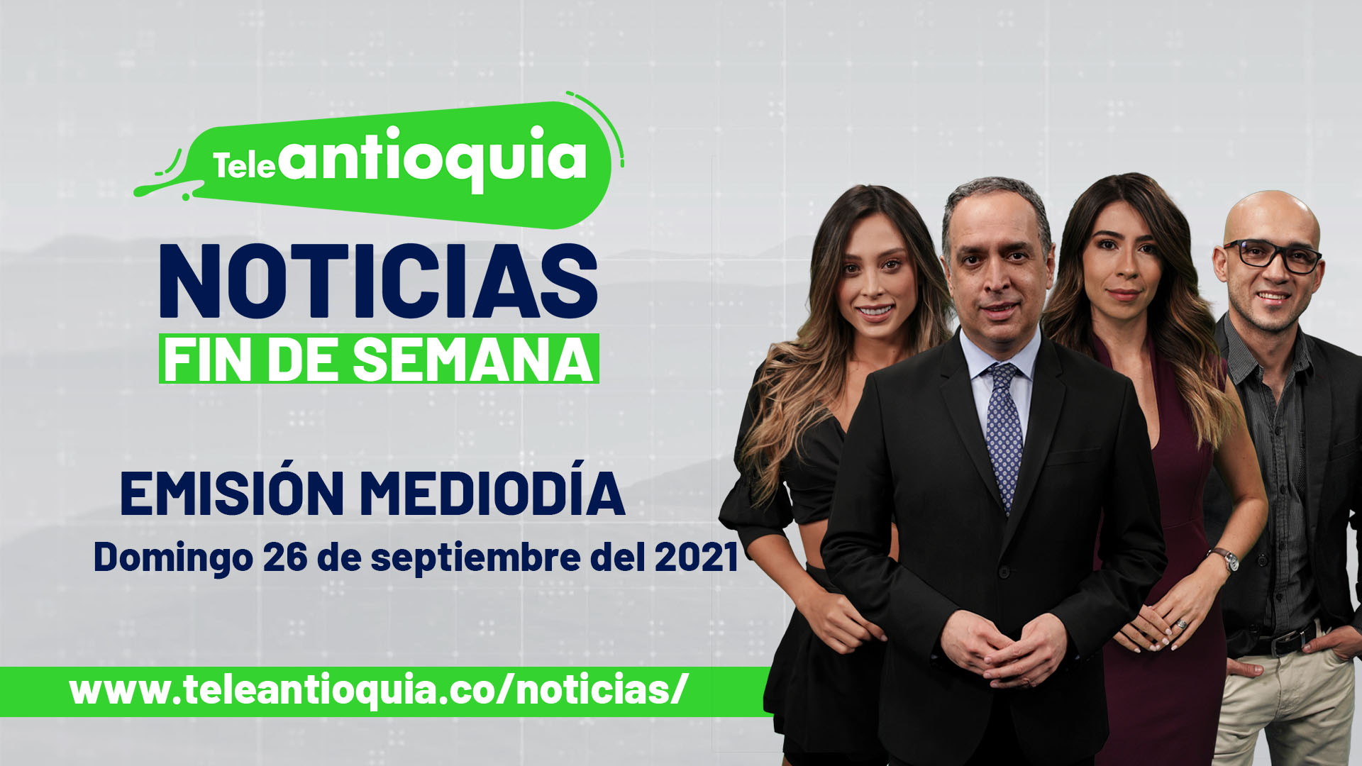 Teleantioquia Noticias – domingo 26 de septiembre de 2021 mediodía