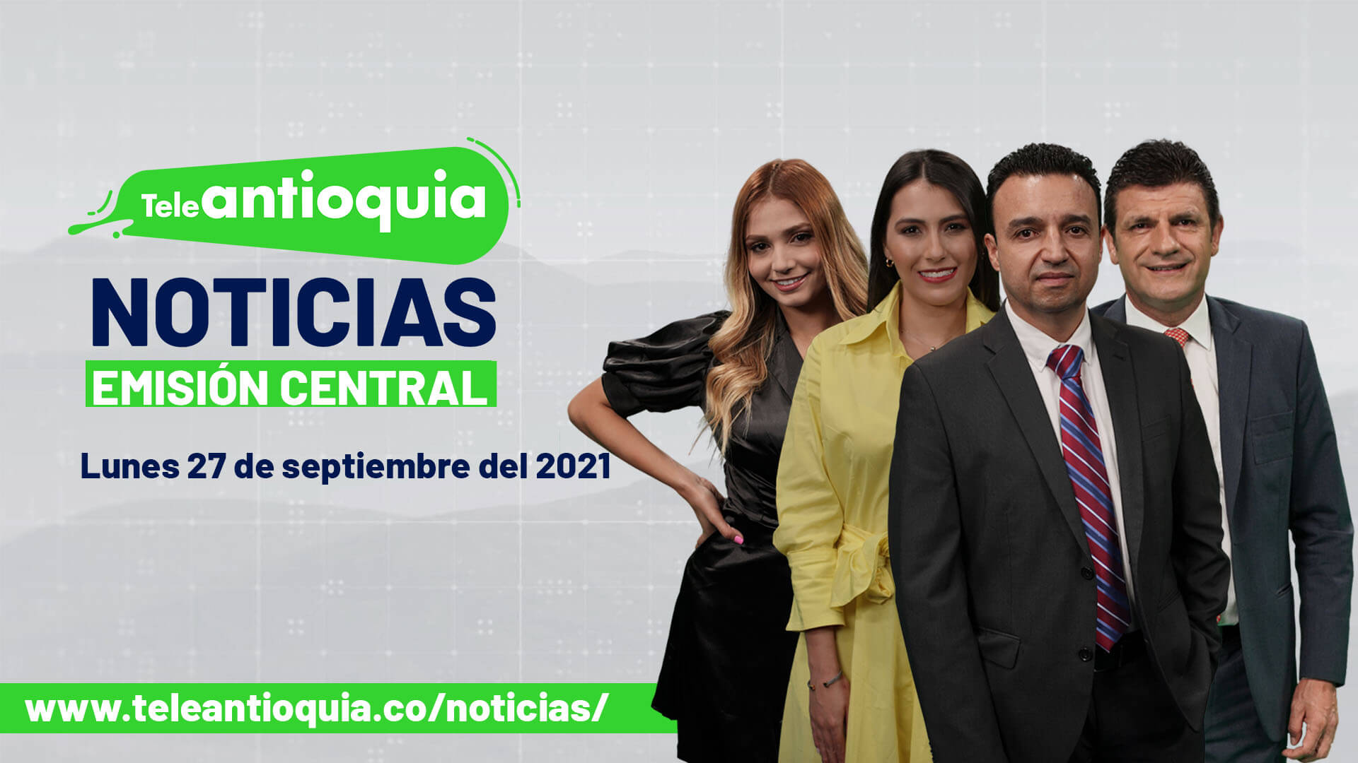 Teleantioquia Noticias – lunes 27 de septiembre de 2021