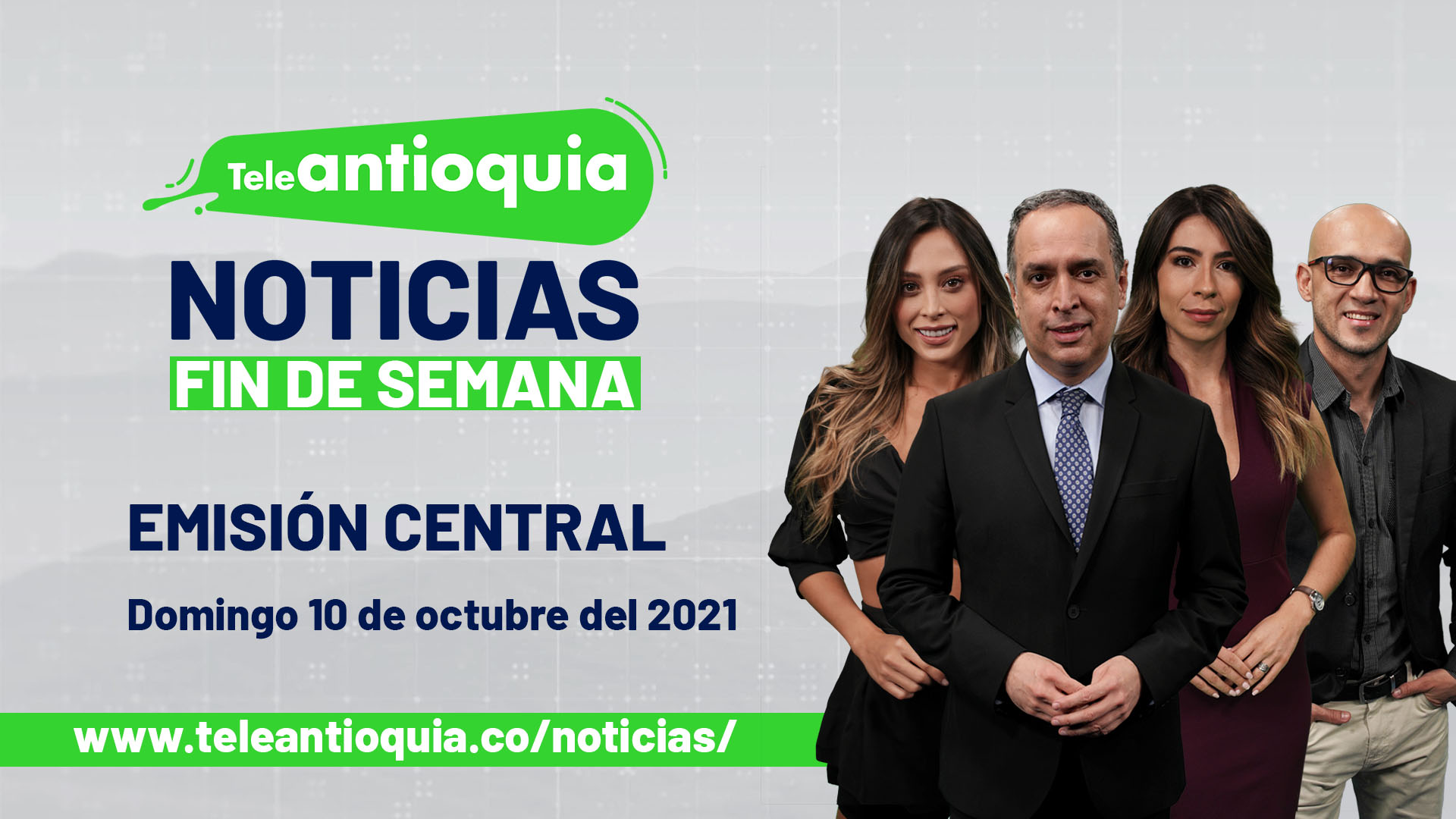 Teleantioquia Noticias – domingo 10 de octubre de 2021 noche