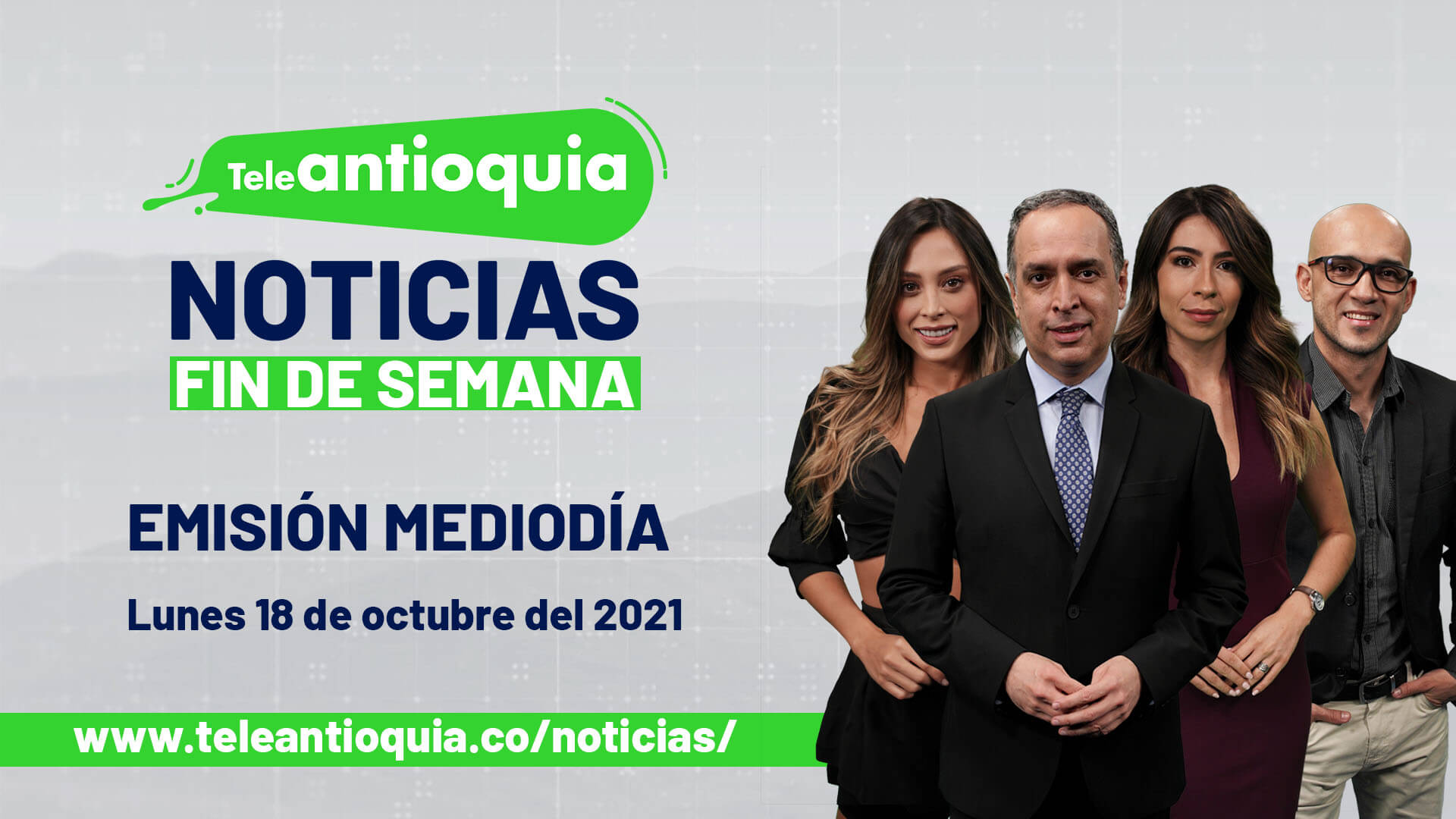 Teleantioquia Noticias – lunes 18 de octubre de 2021 mediodía