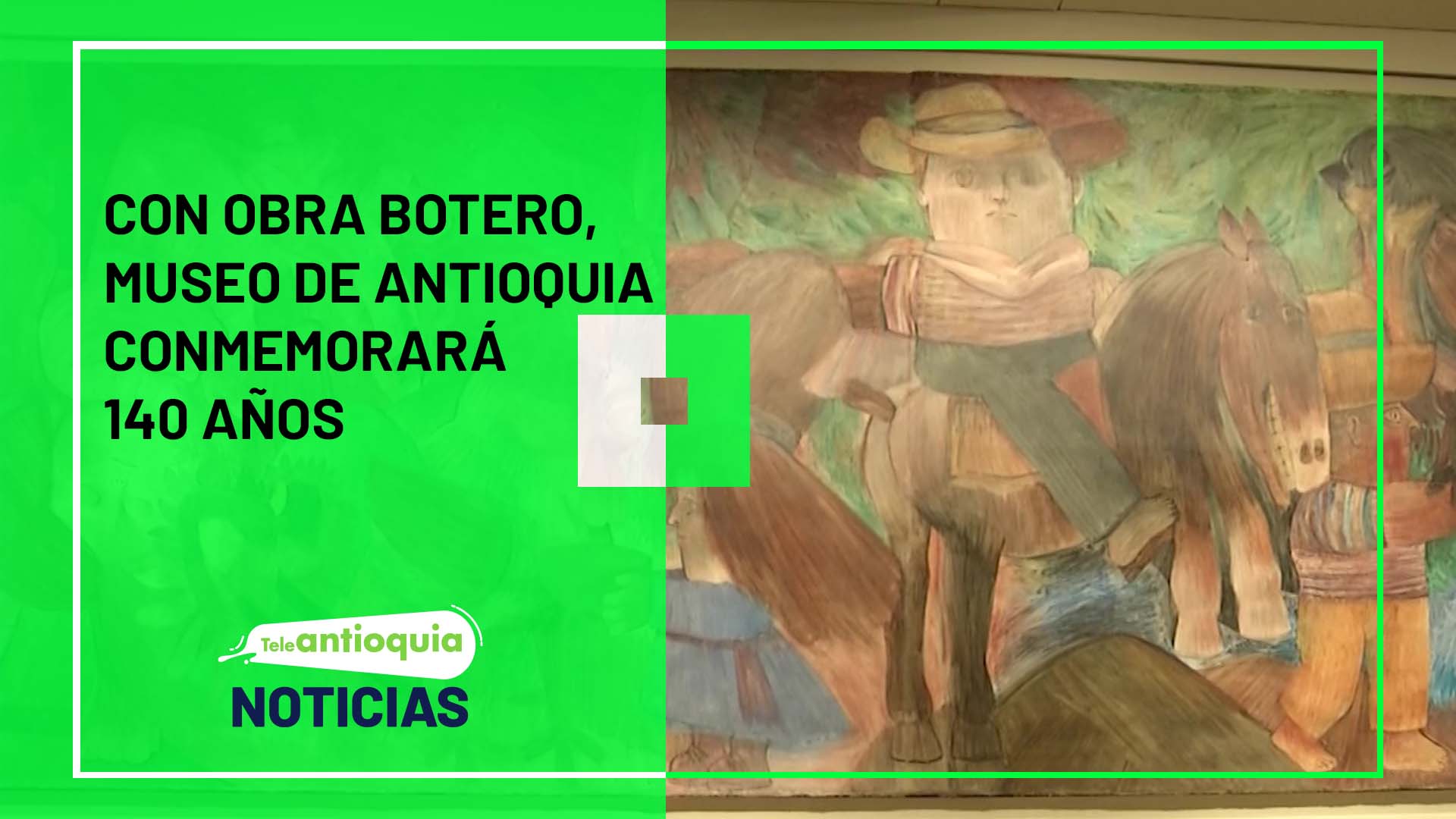 Con obra Botero, Museo de Antioquia conmemorará 140 años