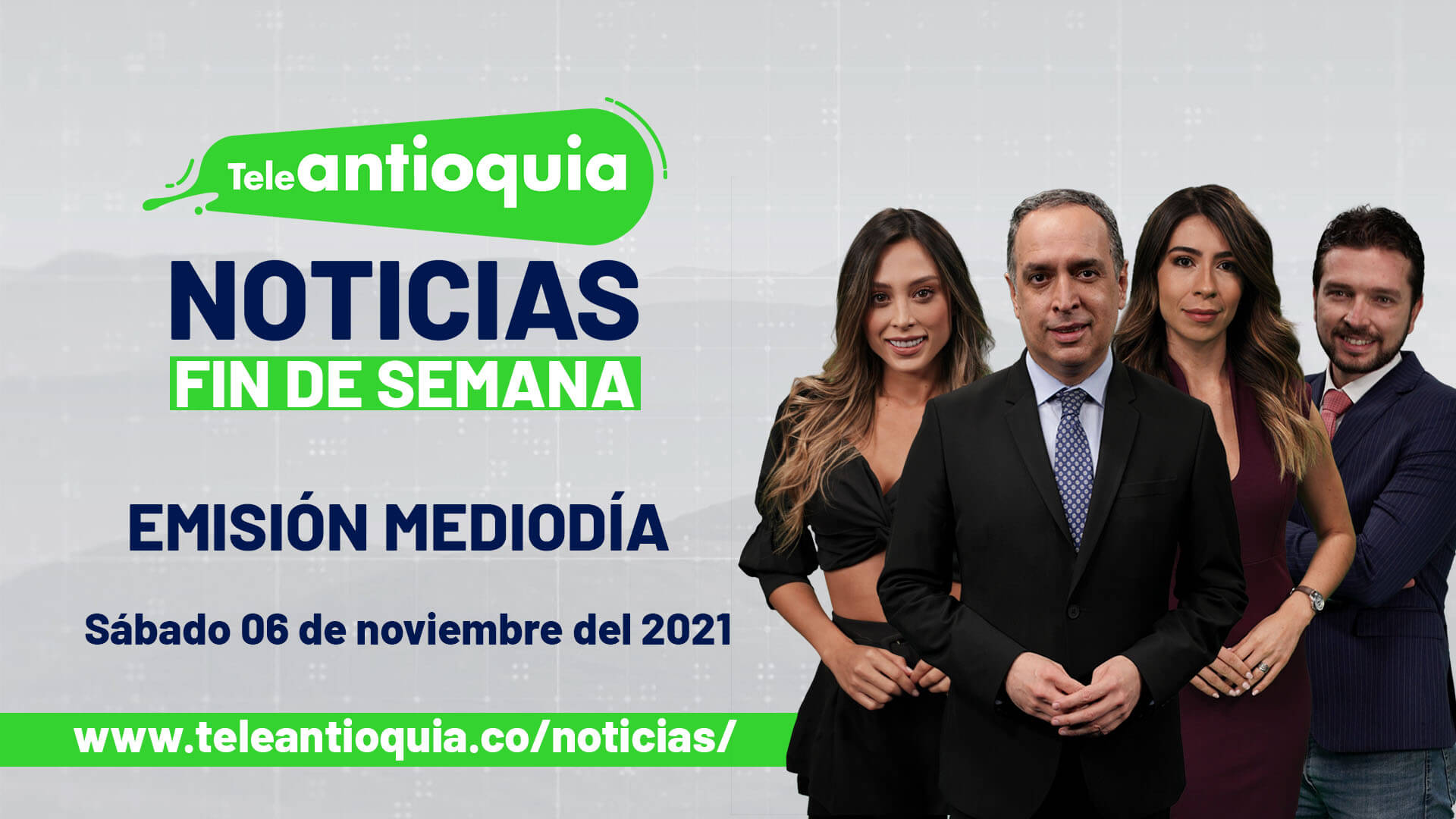 Teleantioquia Noticias – sábado 6 de noviembre de 2021 mediodía