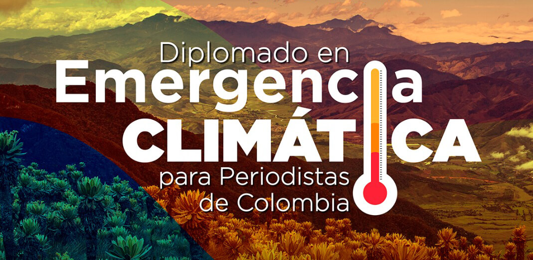Más de 140 periodistas serán pioneros de la lucha contra la Emergencia Climática en Colombia