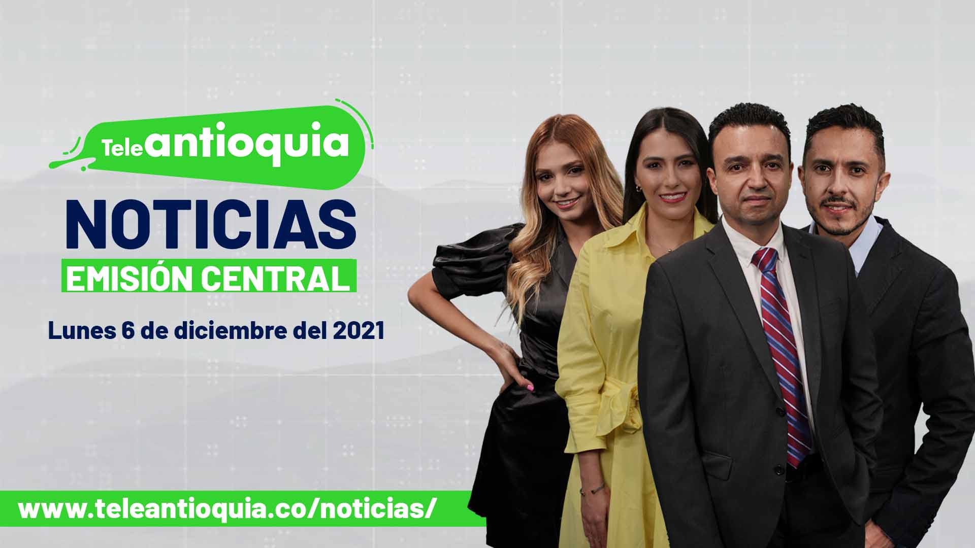 Teleantioquia Noticias – lunes 6 de diciembre de 2021