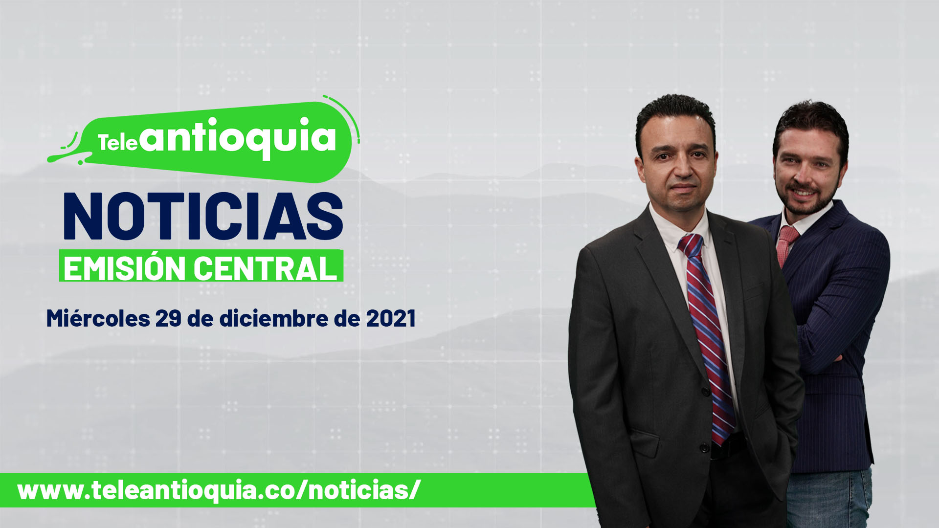 Teleantioquia Noticias – miércoles 29 de diciembre de 2021