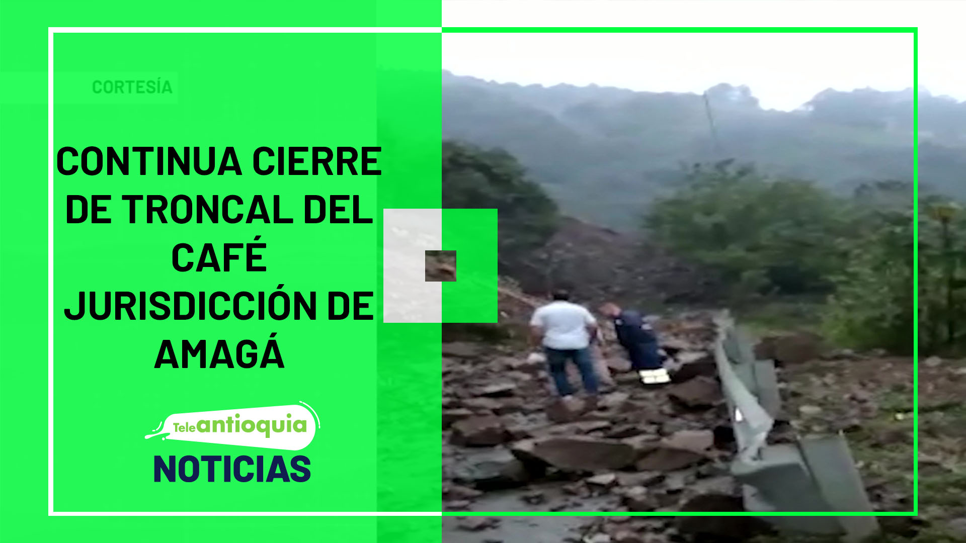 Continua cierre de troncal del café jurisdicción de Amagá