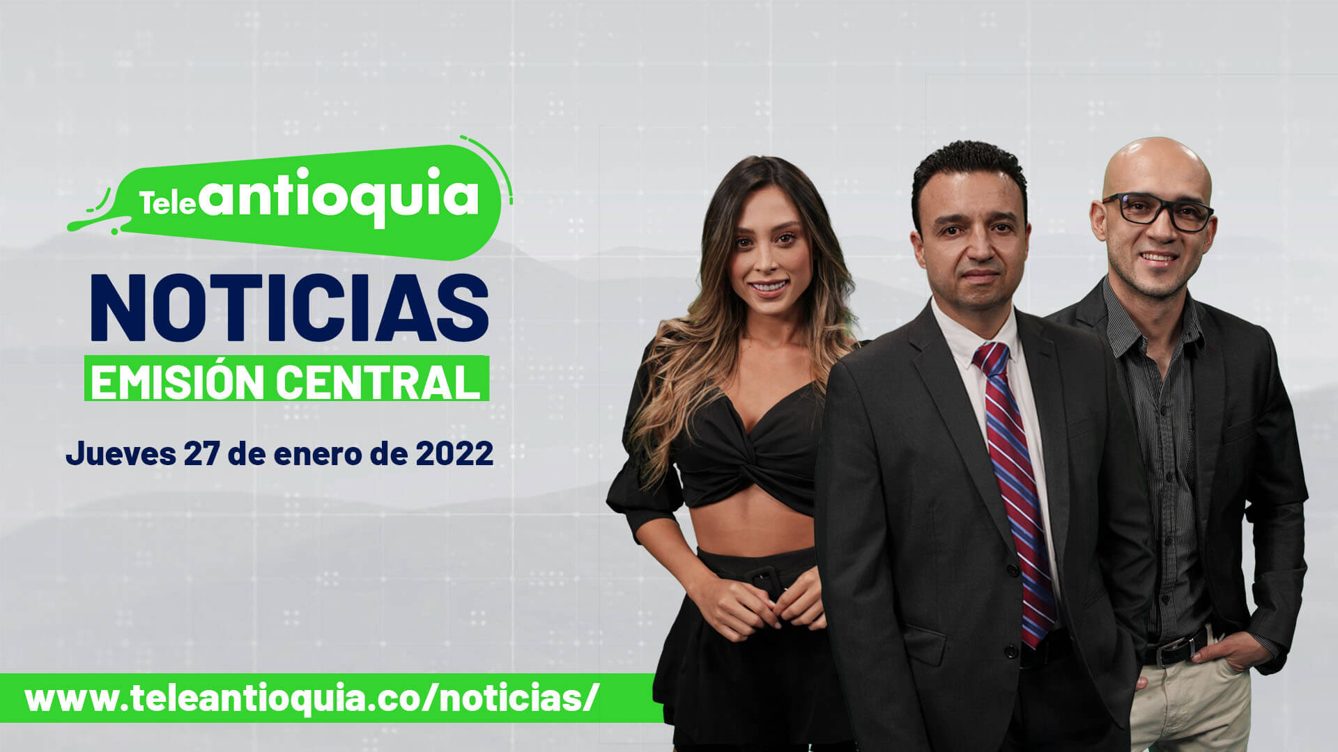 Teleantioquia Noticias – jueves 27 de enero de 202
