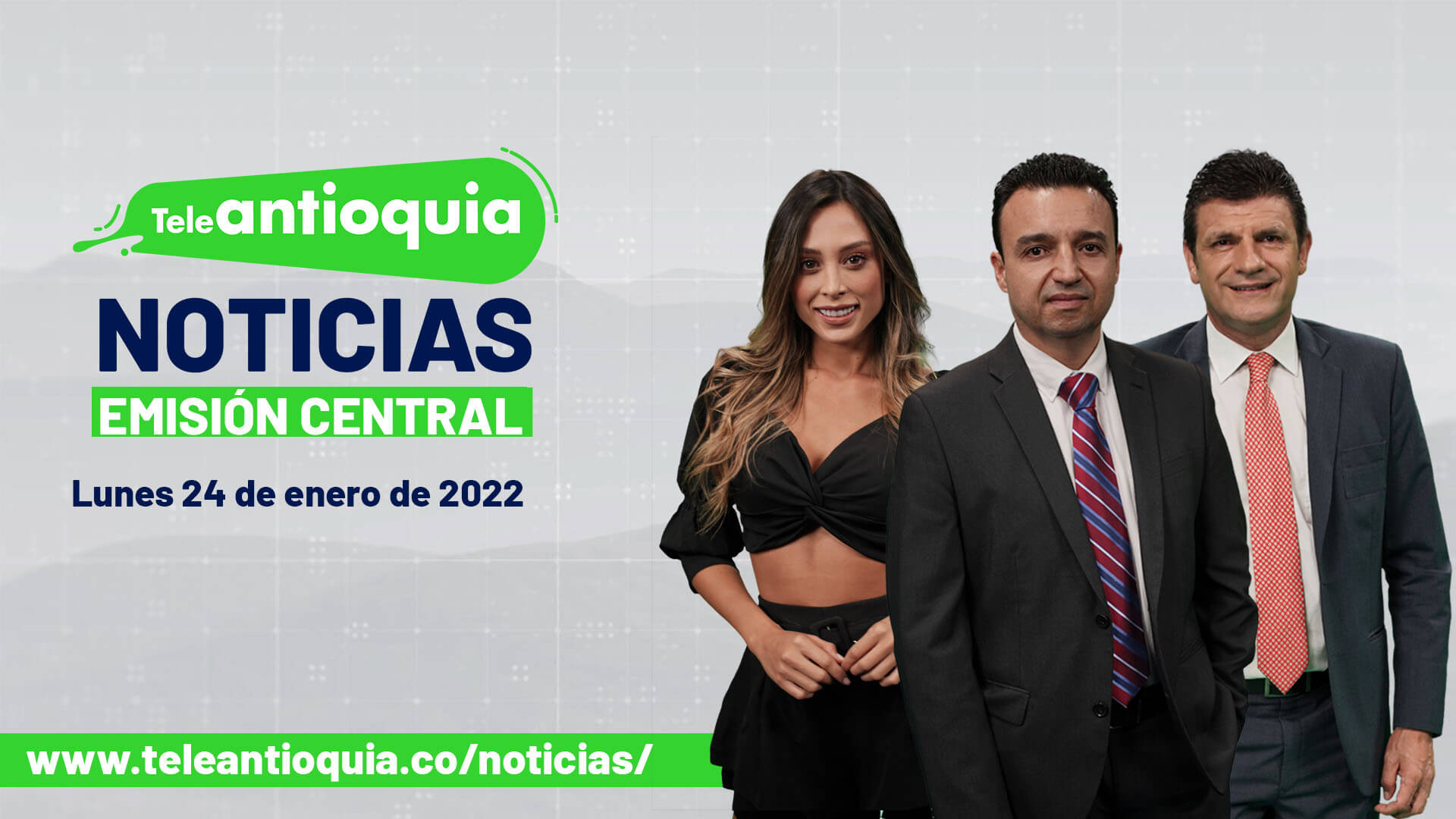 Teleantioquia Noticias – lunes 24 de enero de 2022