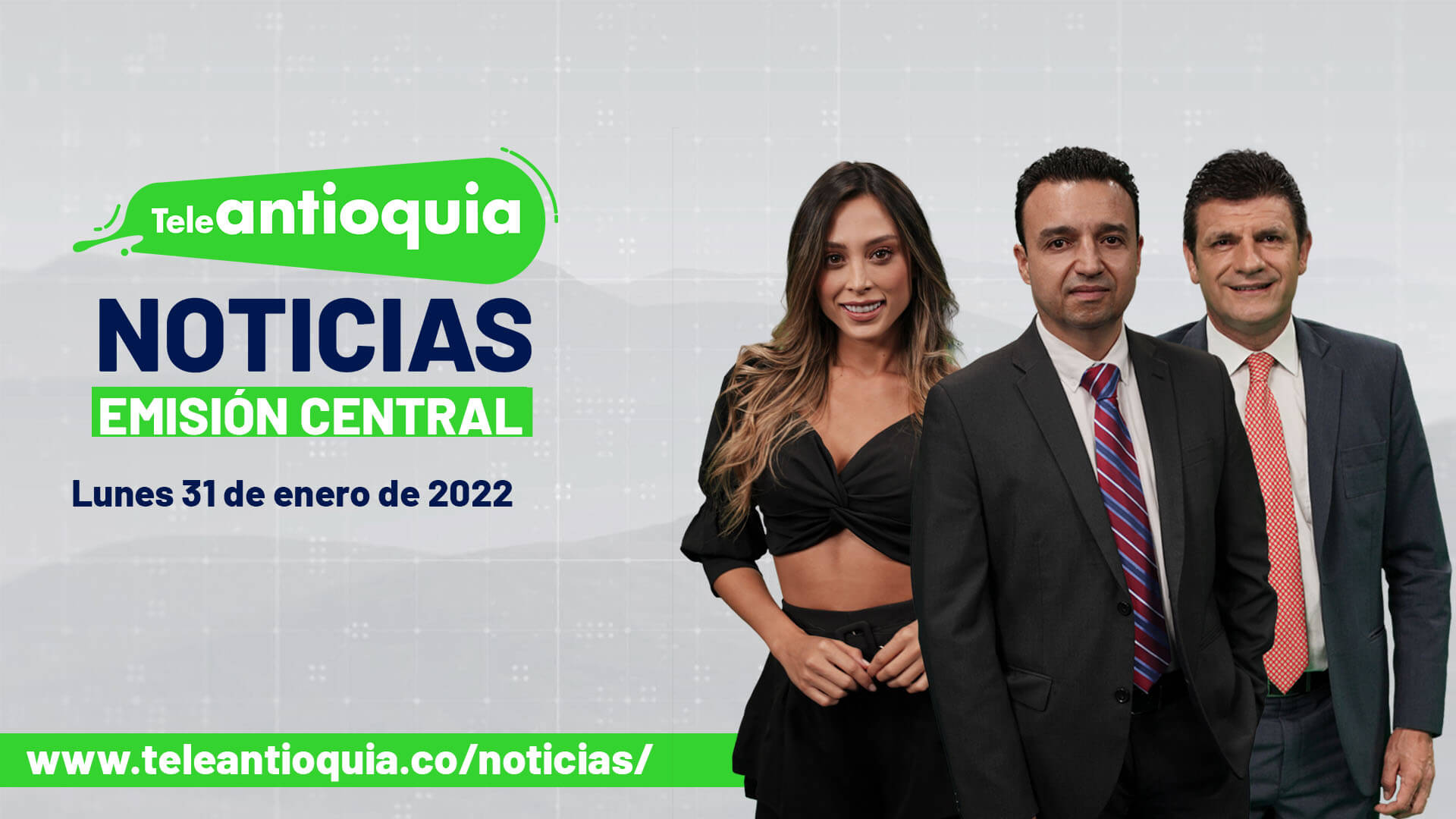 Teleantioquia Noticias – lunes 31 de enero de 2022