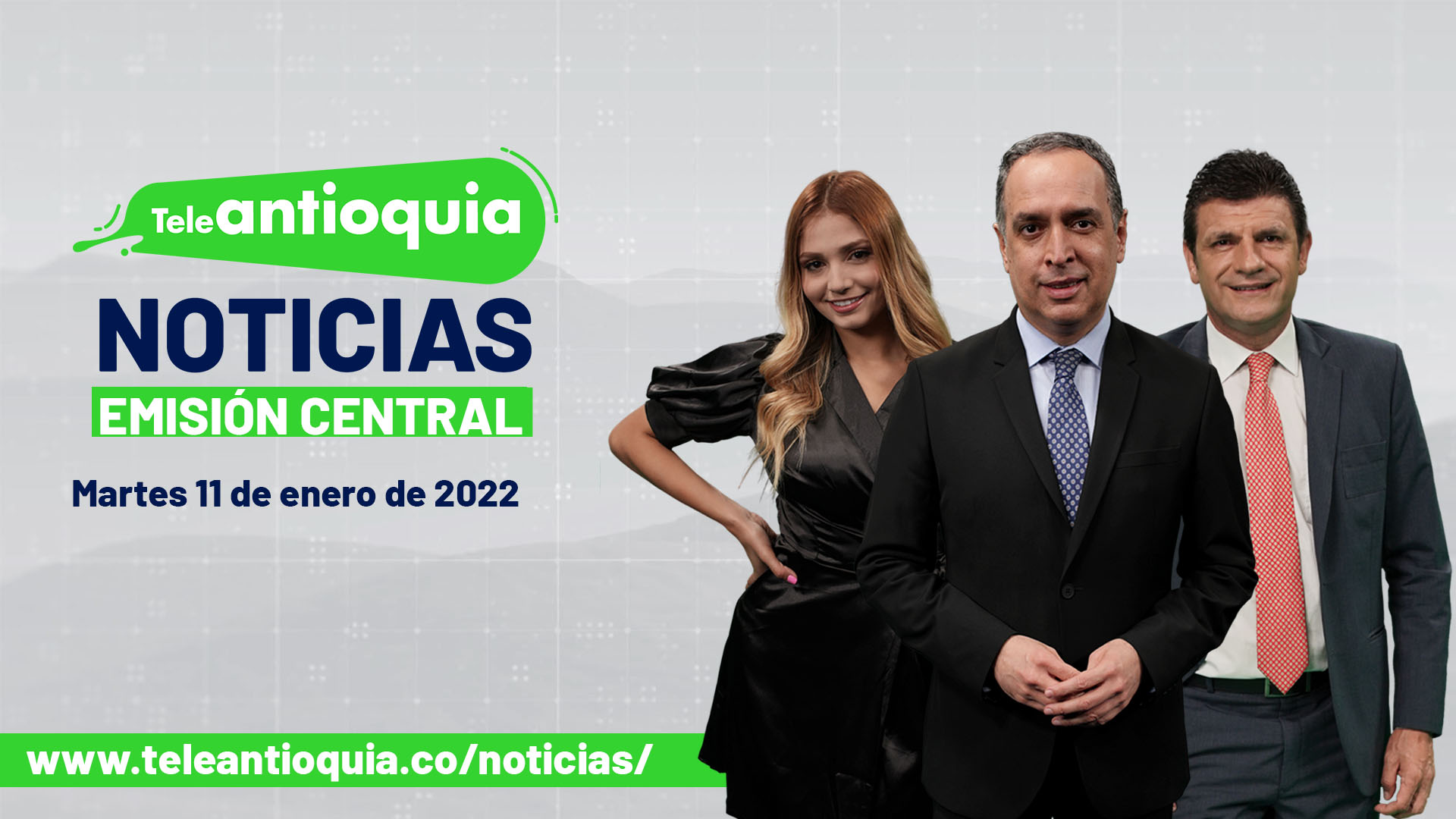 Teleantioquia Noticias – martes 11 de enero de 2022