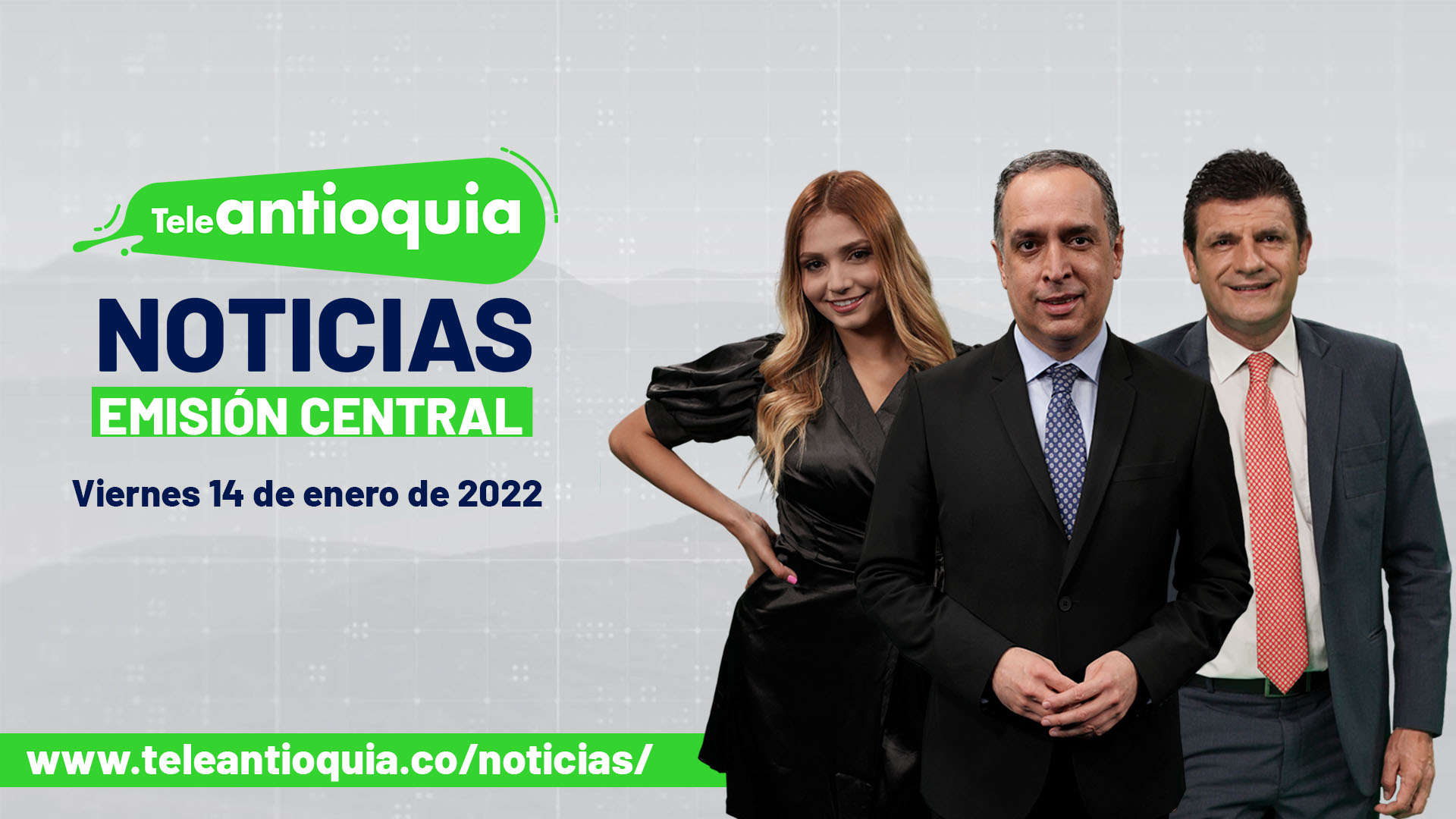 Teleantioquia Noticias – viernes 14 de enero de 2022