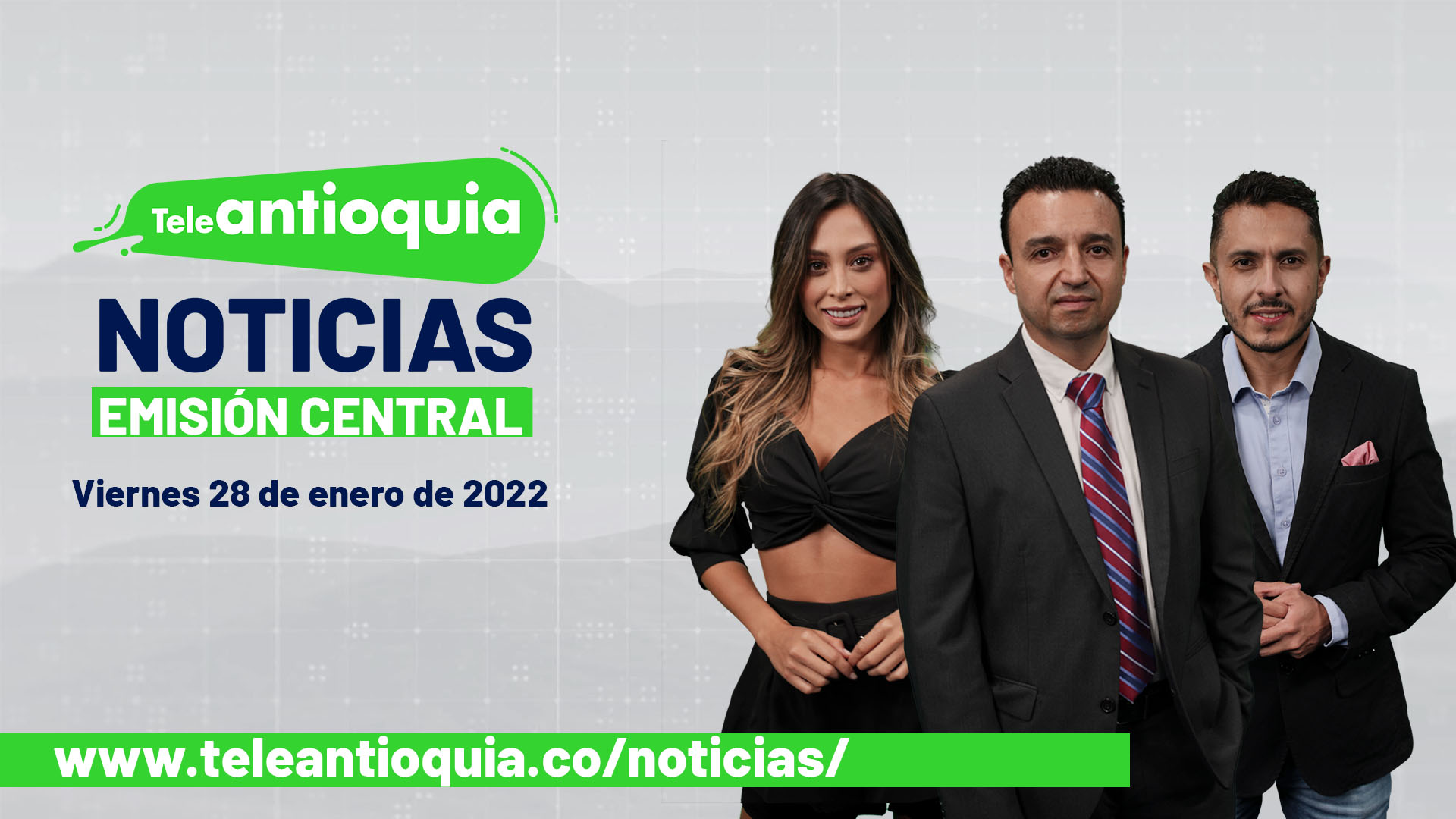 Teleantioquia Noticias – viernes 28 de enero de 2022