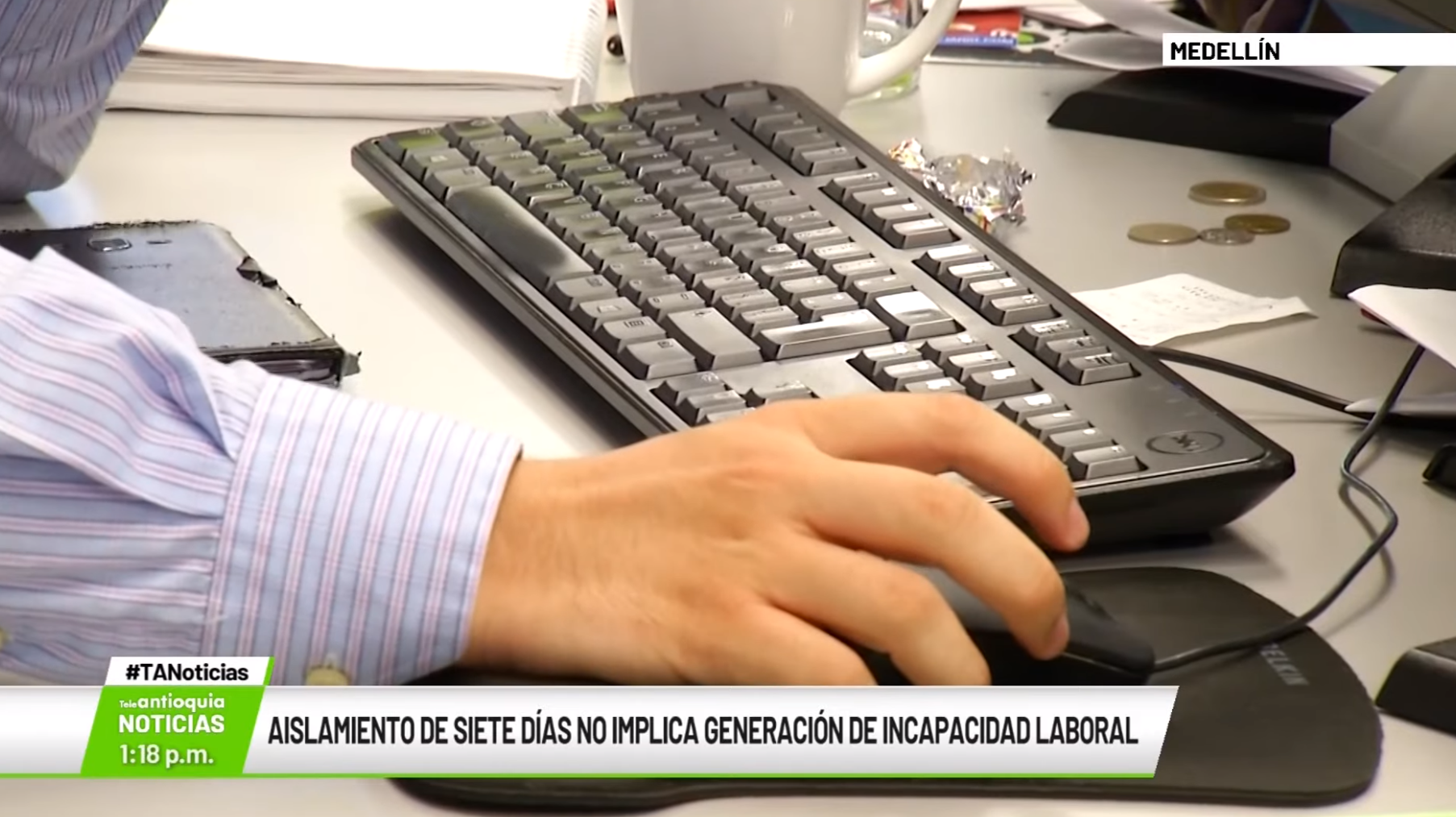 Aislamiento de siete días no implica generación de incapacidad