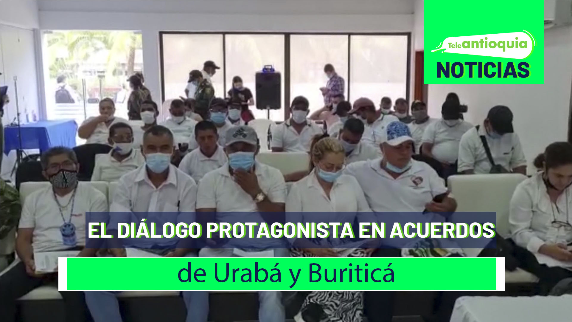 El diálogo protagonista en acuerdos de Urabá y Buriticá