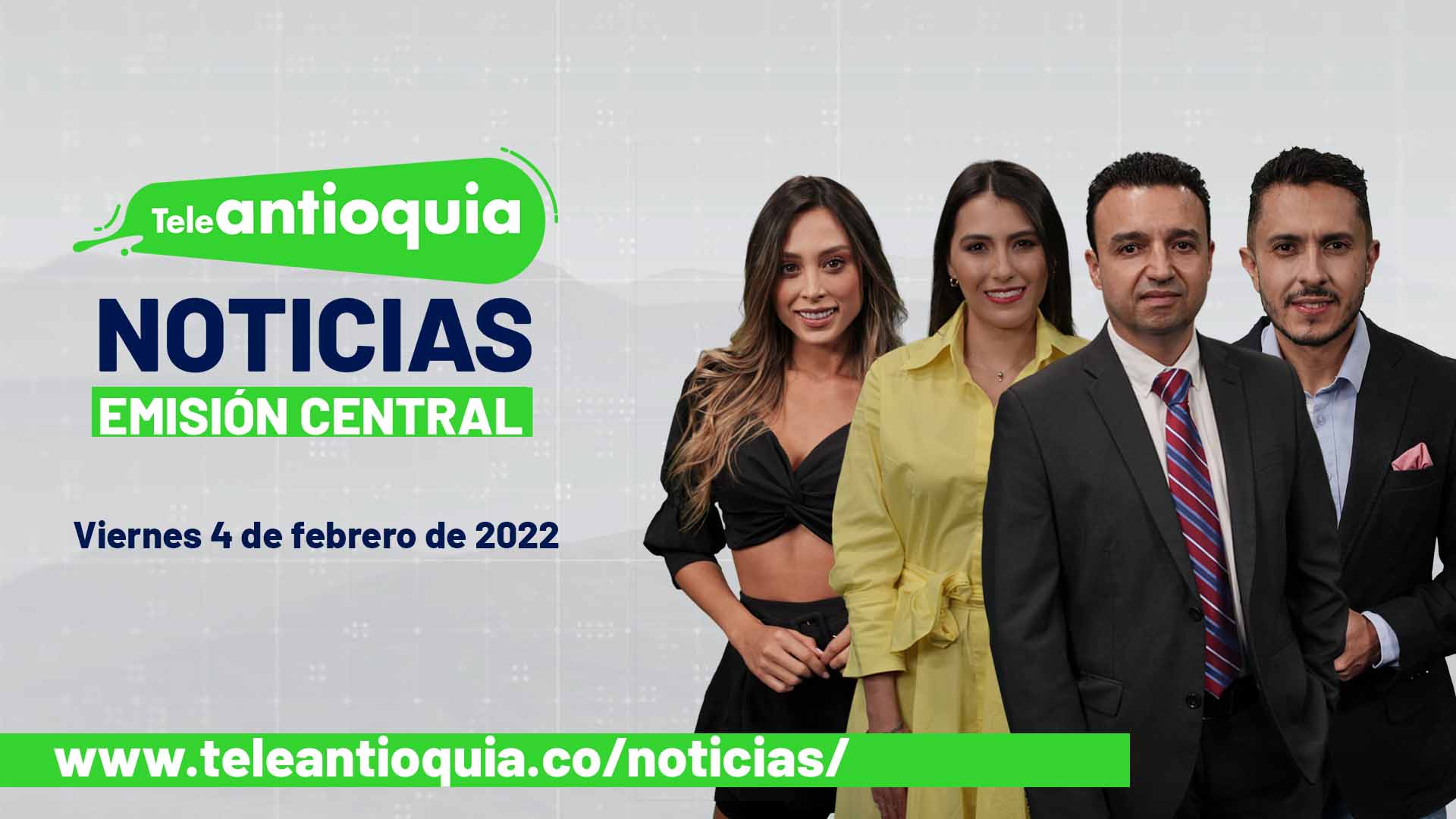 Teleantioquia Noticias – viernes 4 de febrero de 2022