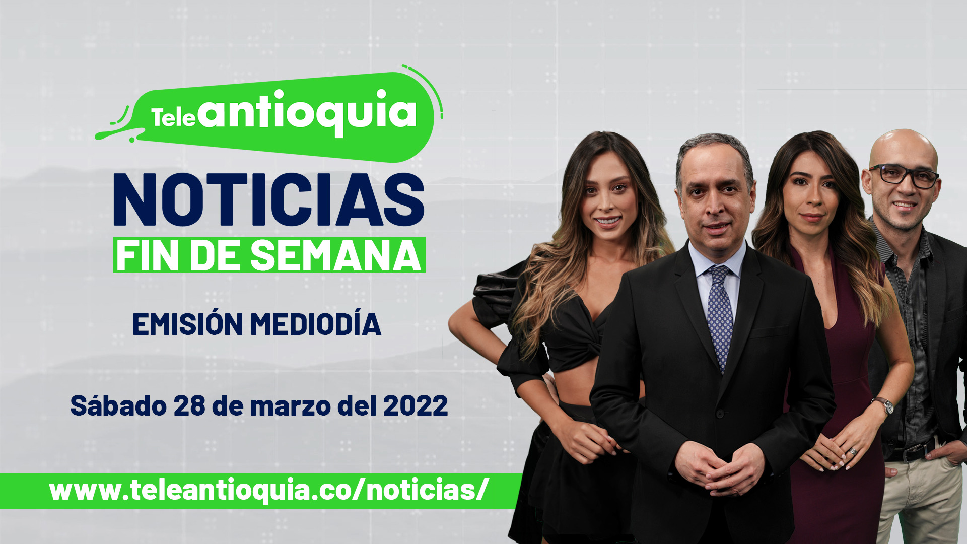 Teleantioquia Noticias – sábado 28 de mayo de 2022 mediodía