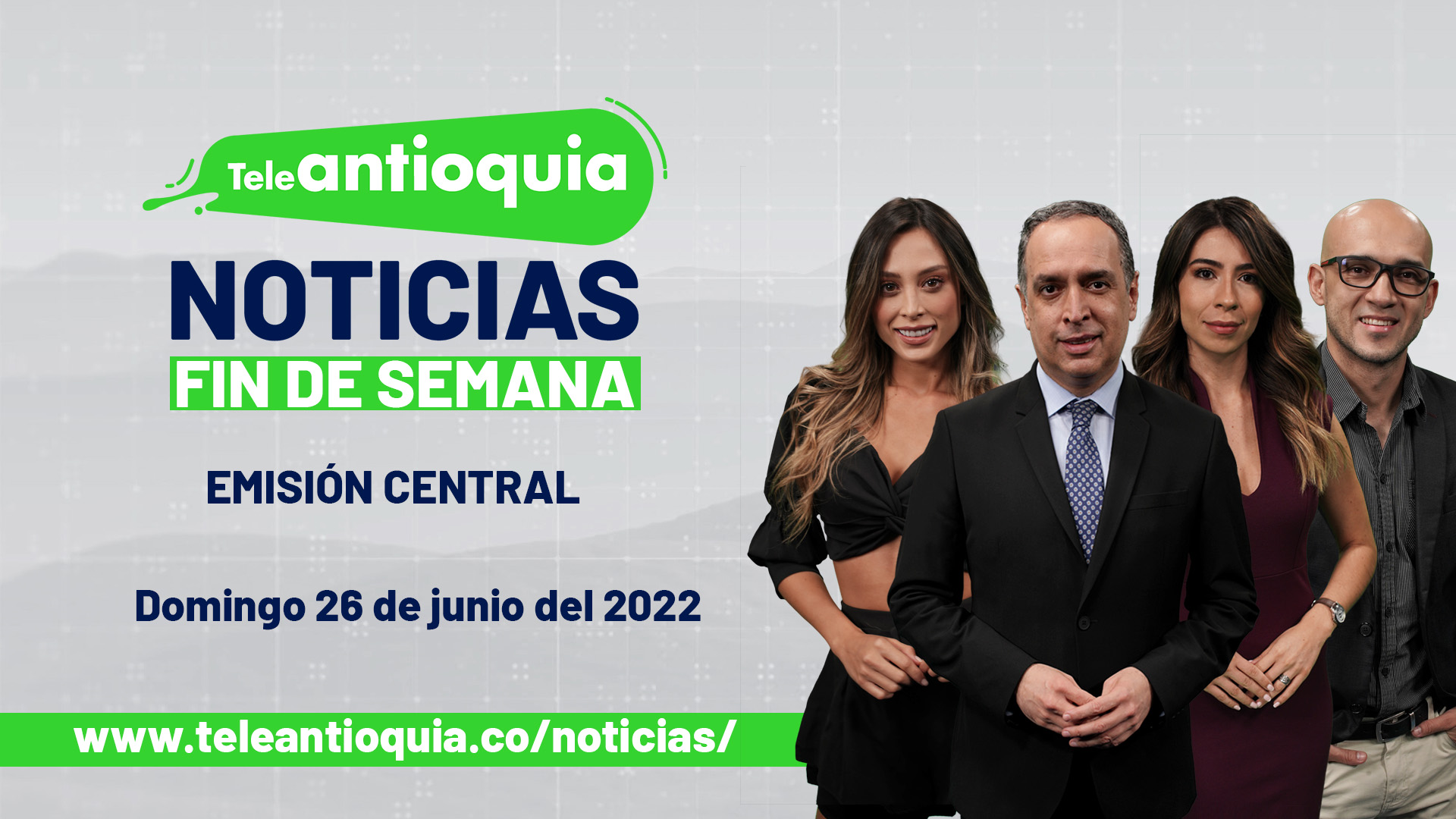 Titulares noticiero domingo 26 de junio de 2022, emisión 1:00 p.m.