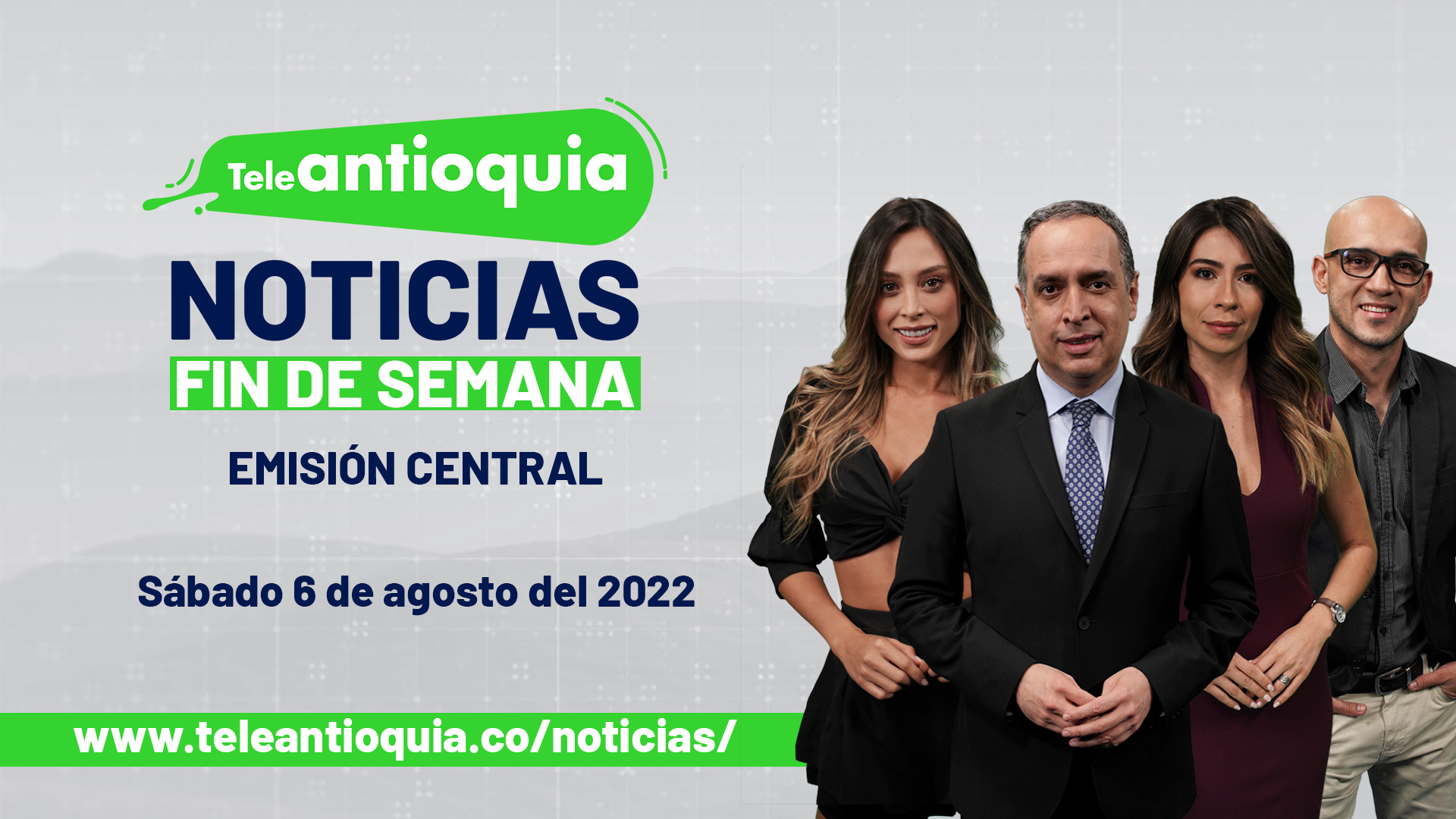 Teleantioquia Noticias – sábado 6 de agosto del 2022 – 1:00 p.m.