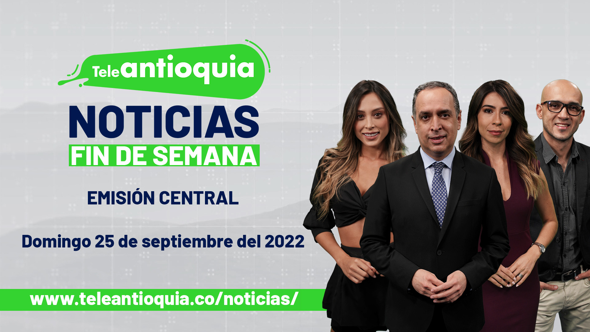 Teleantioquia Noticias - domingo 25 de septiembre de 2022 - 1:00 p. m.