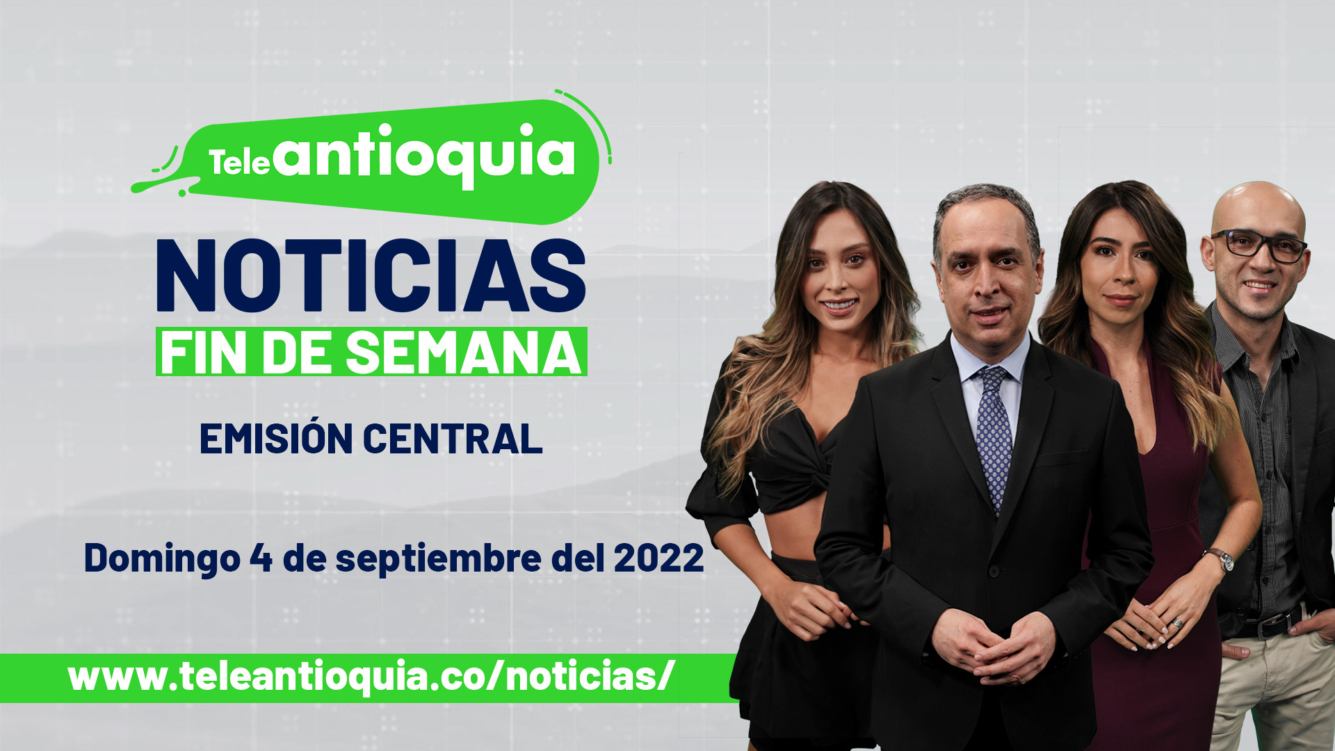 Teleantioquia Noticias – domingo 4 de septiembre del 2022 – 1:00 p.m.