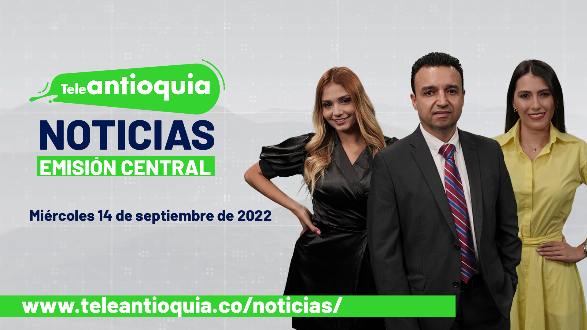 Teleantioquia Noticias – miércoles 14 de septiembre de 2022