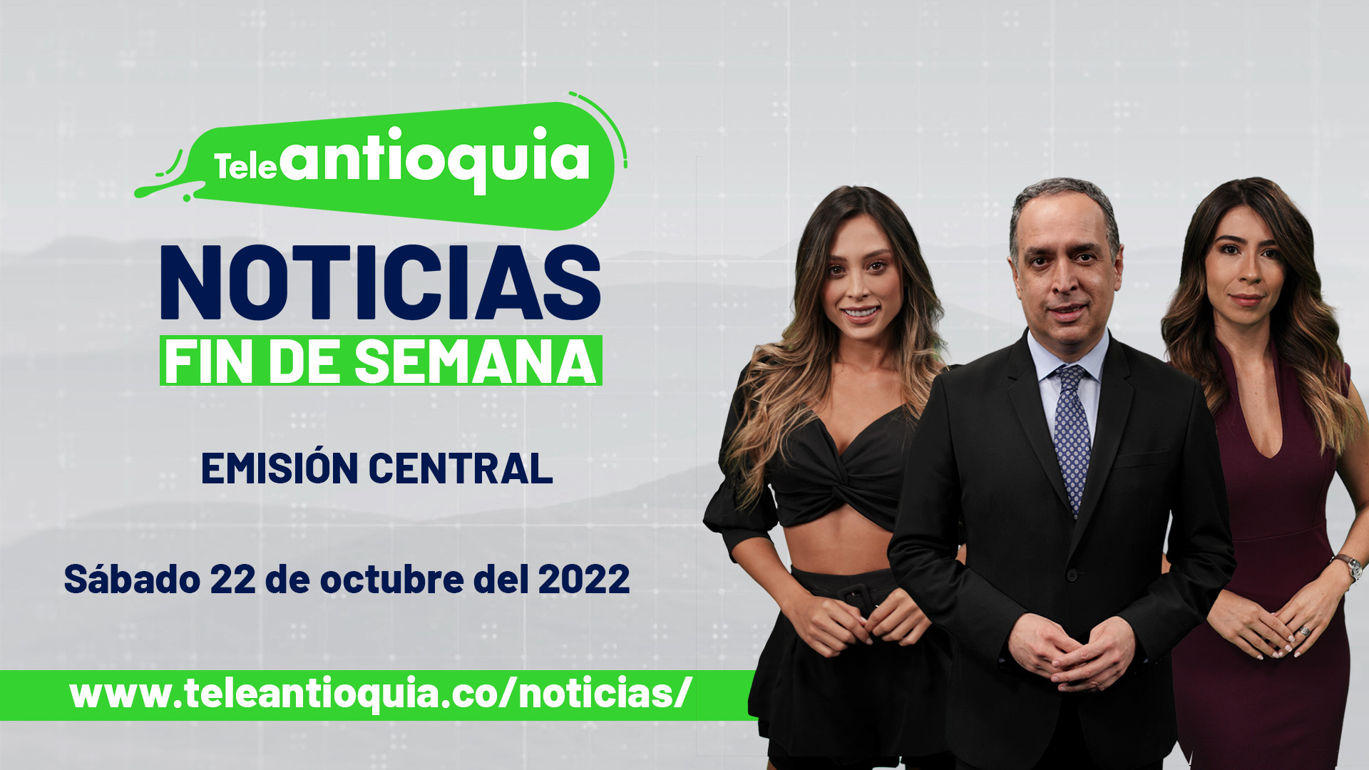 Teleantioquia Noticias – sábado 22 de octubre del 2022 – 1:00 p.m.