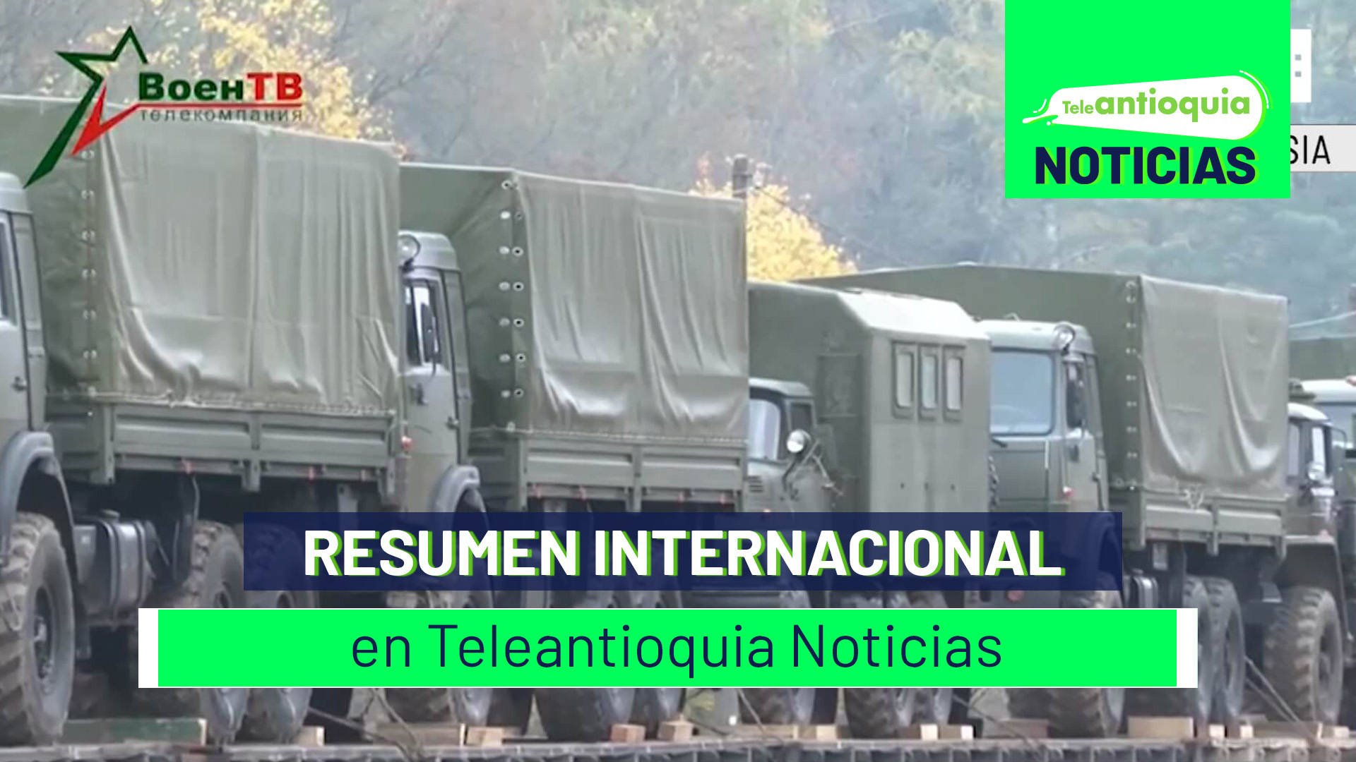 Resumen internacional en Teleantioquia Noticias