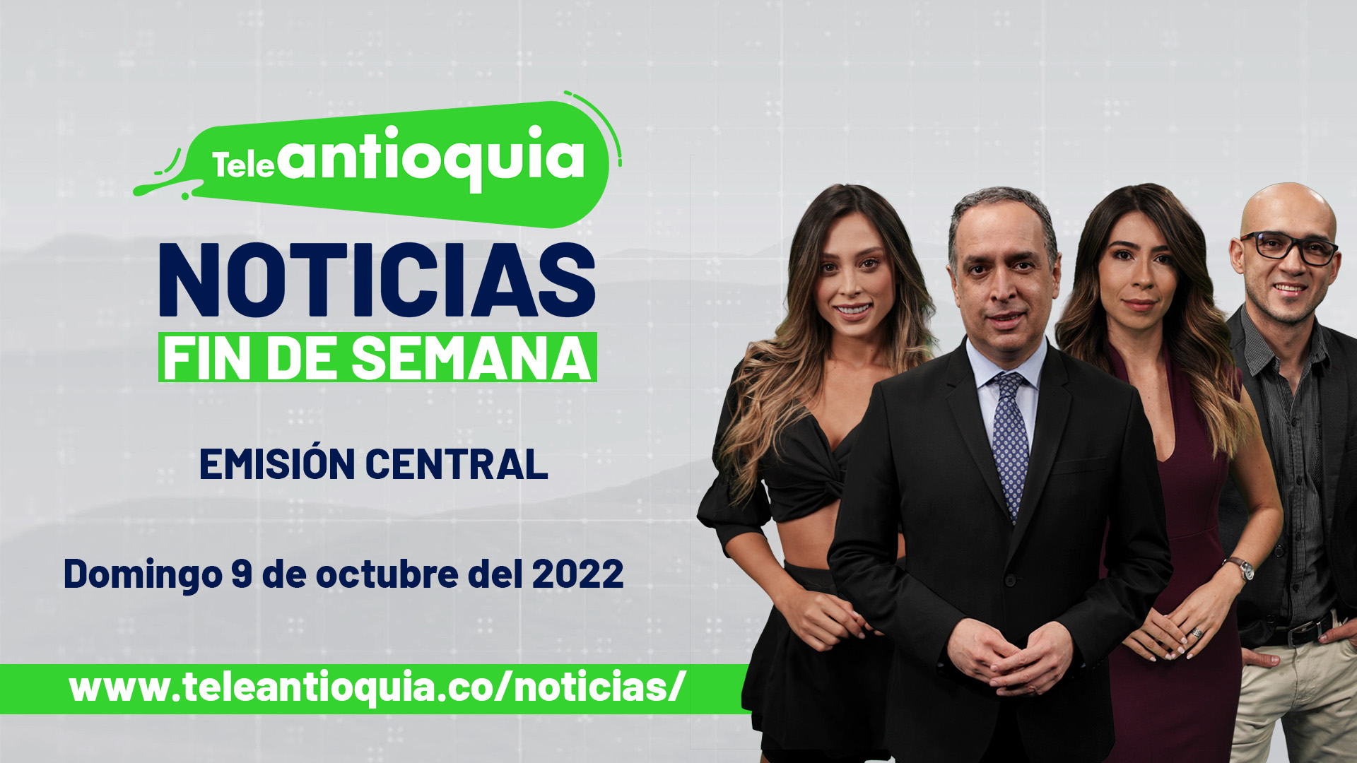 Teleantioquia Noticias – domingo 9 de octubre del 2022 – 1:00 p.m.