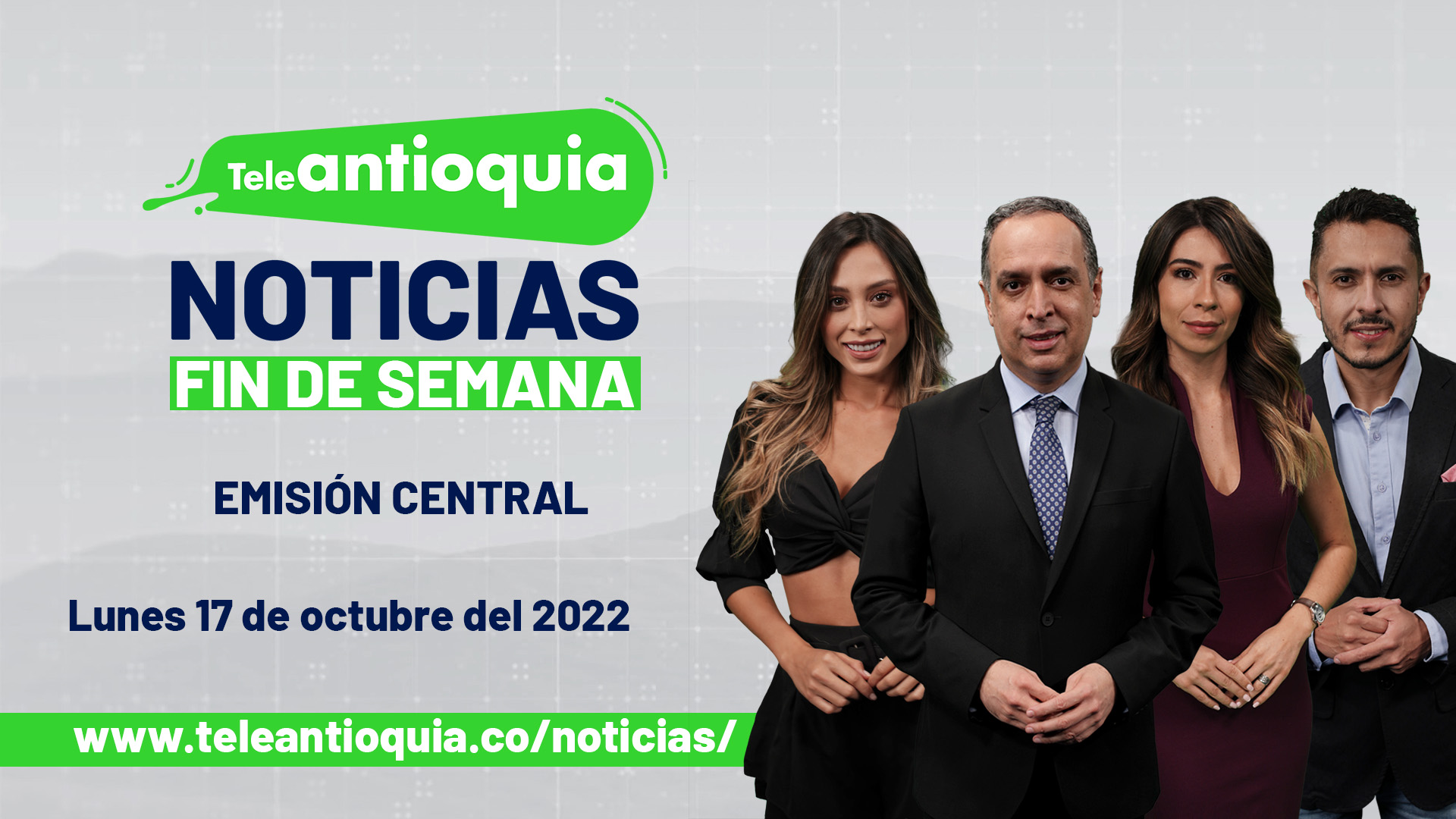 Teleantioquia Noticias – lunes 17 de octubre del 2022 – 1:00 p.m.