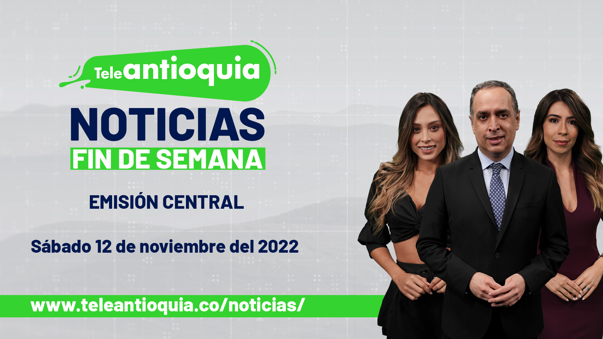 Teleantioquia Noticias – sábado 12 de noviembre del 2022 – 1:00 p.m.