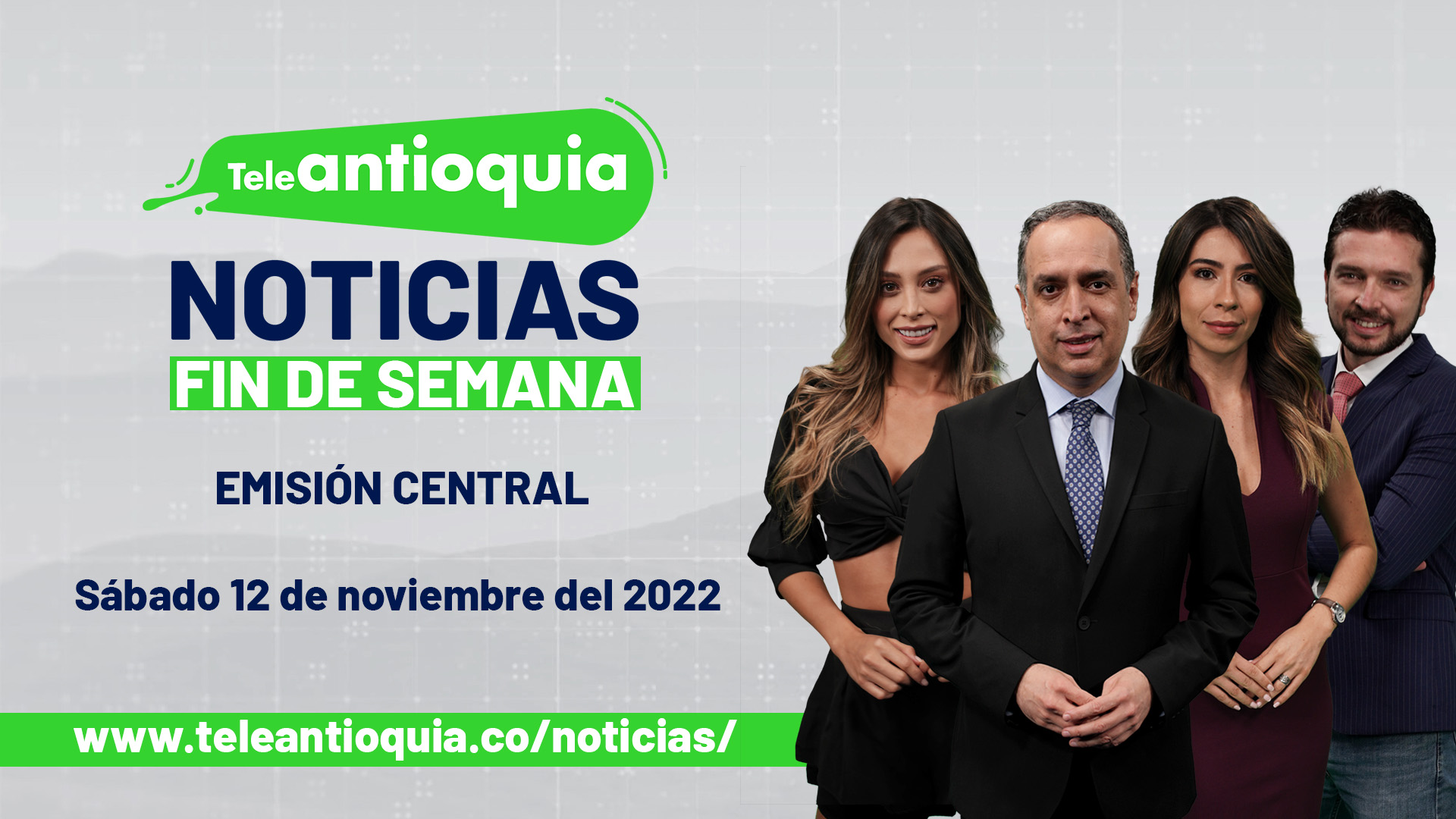 Teleantioquia Noticias – sábado 12 de noviembre del 2022 – 1:00 p.m.