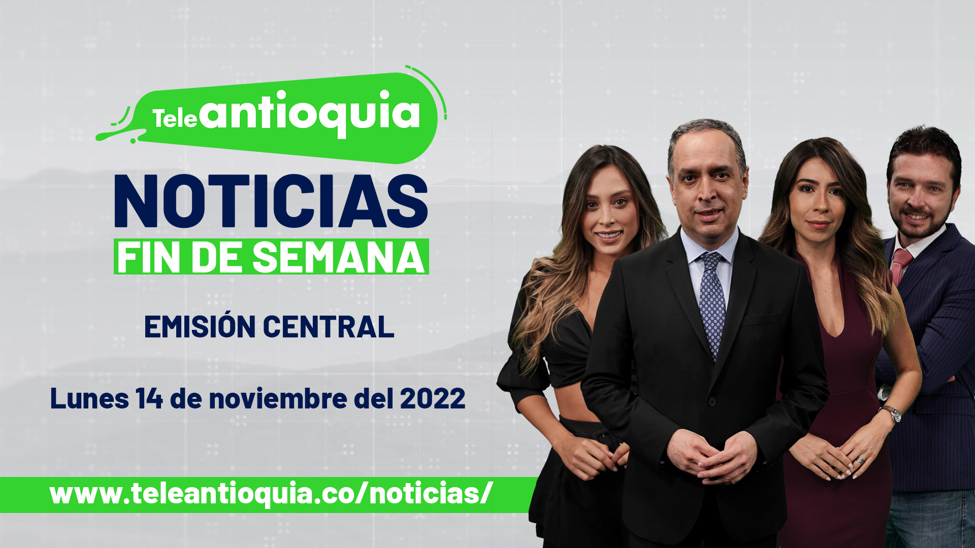 Teleantioquia Noticias – Lunes 14 de noviembre del 2022 – 1:00 p.m.