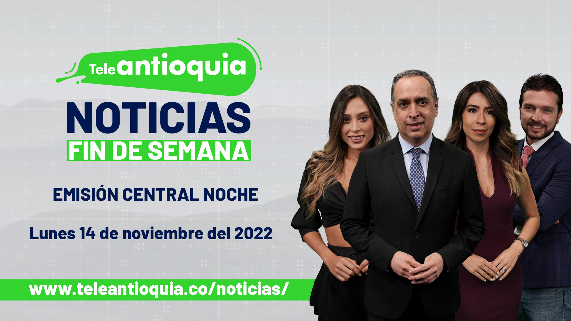 Teleantioquia Noticias – Lunes 14 de noviembre del 2022 – 7:00 p.m.