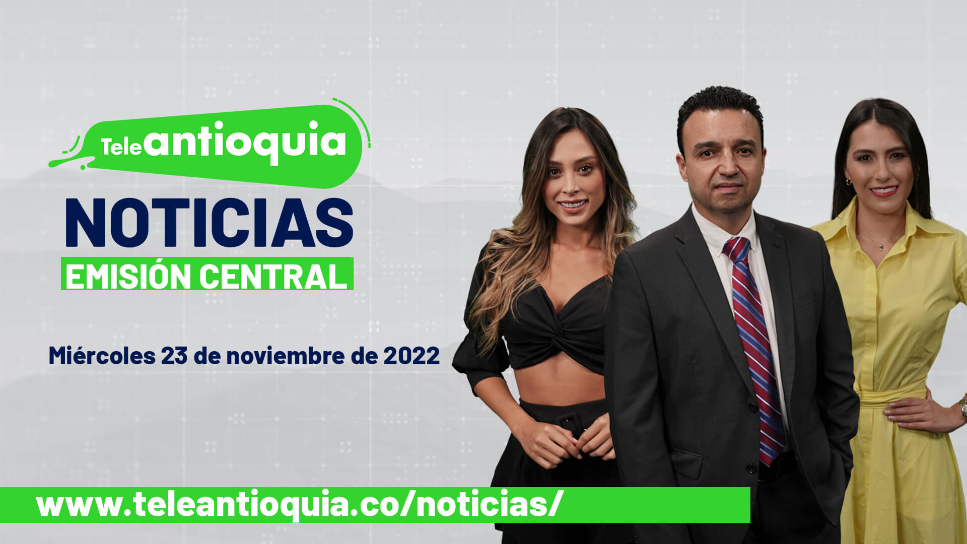 Teleantioquia Noticias – miércoles 23 de noviembre de 2022