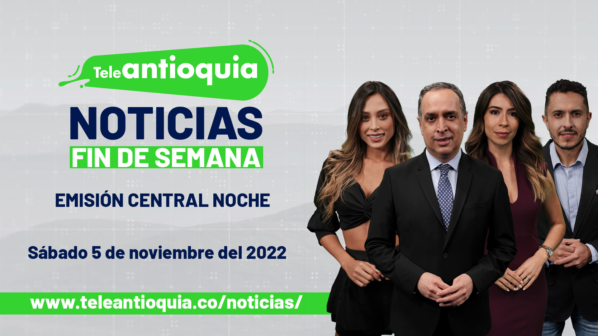 Teleantioquia Noticias – sábado 5 de noviembre del 2022 – 7:00 p.m.