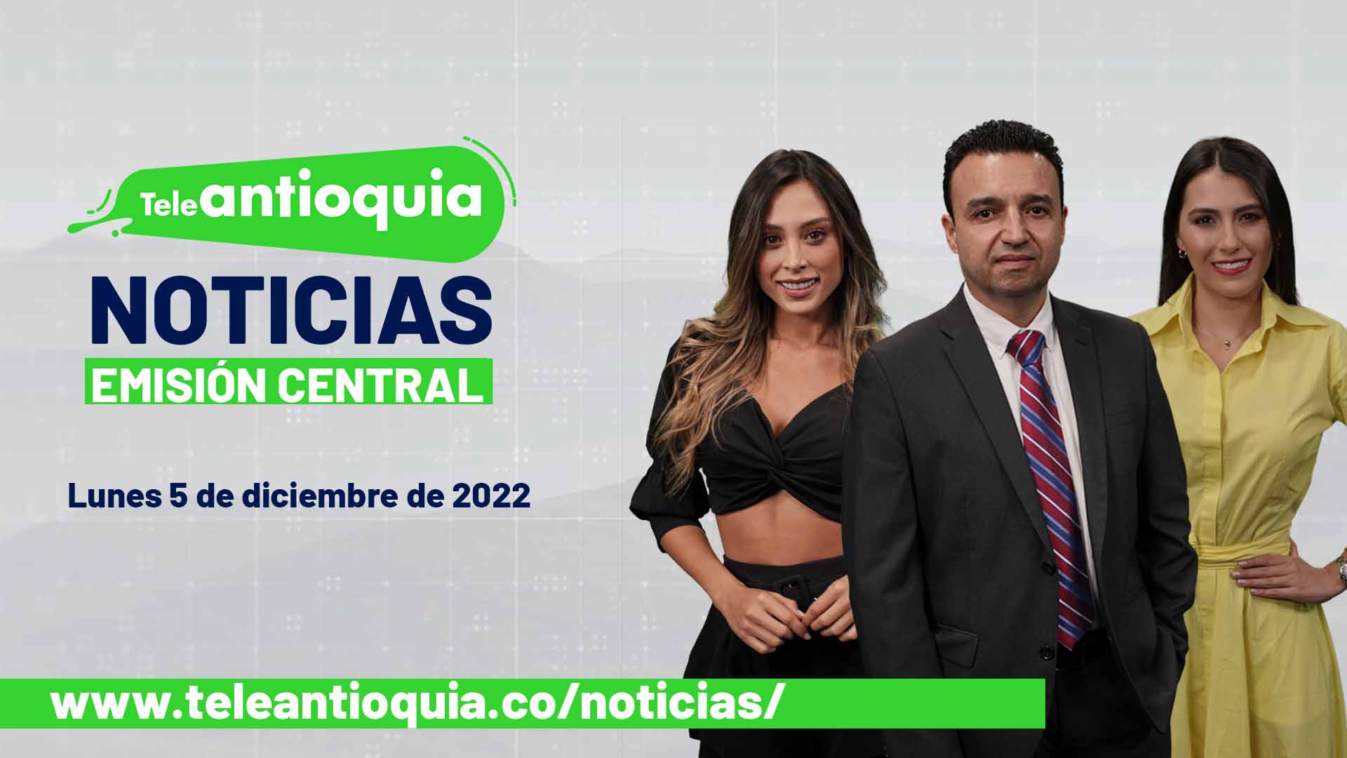 Teleantioquia Noticias – lunes 5 de diciembre de 2022