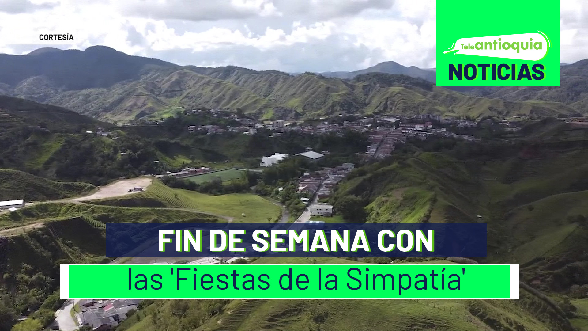 Fin de semana con las ‘Fiestas de la Simpatía’