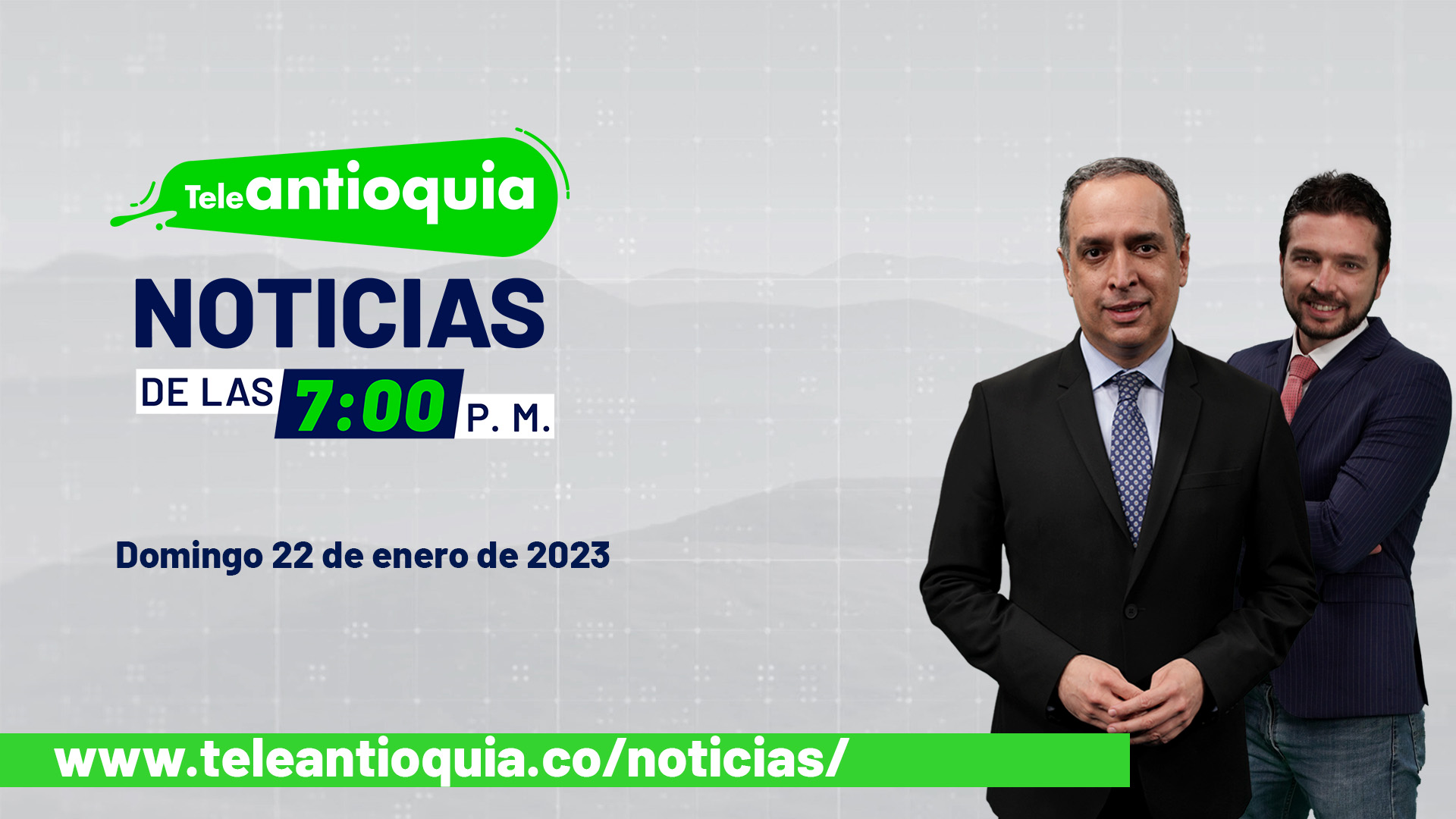 Teleantioquia Noticias de las 7:00 p.m. – domingo 22 de enero del 2023