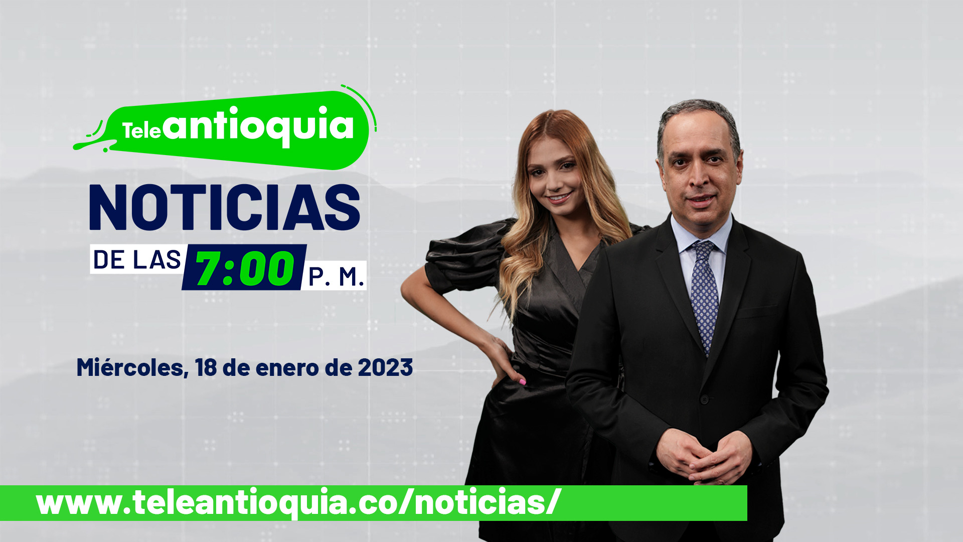 Teleantioquia Noticias de las 7:00 p. m. – miércoles, 18 de enero del 2023