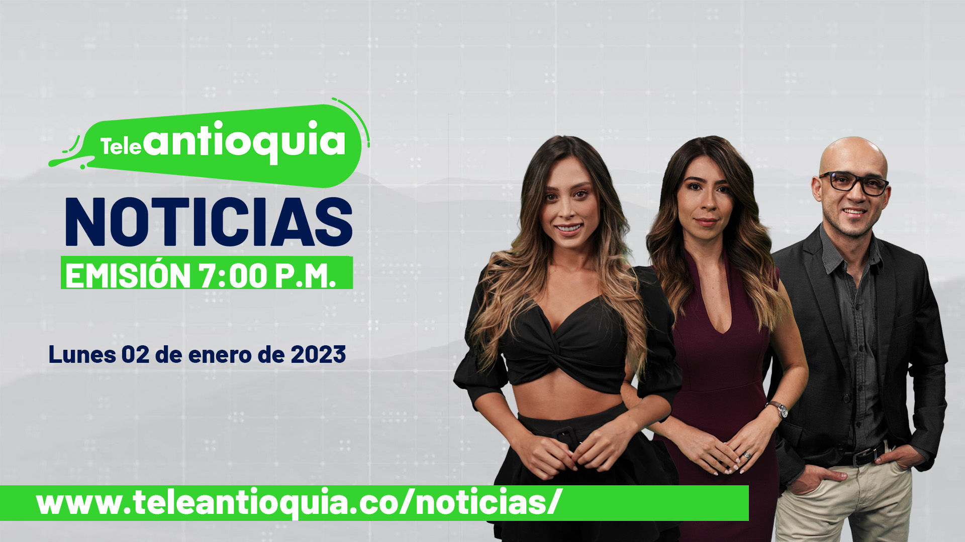 Teleantioquia Noticias de las 7:00 p. m. – 02 de enero del 2023